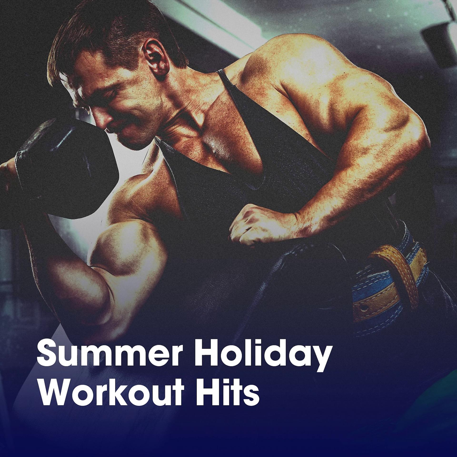 Постер альбома Summer Holiday Workout Hits