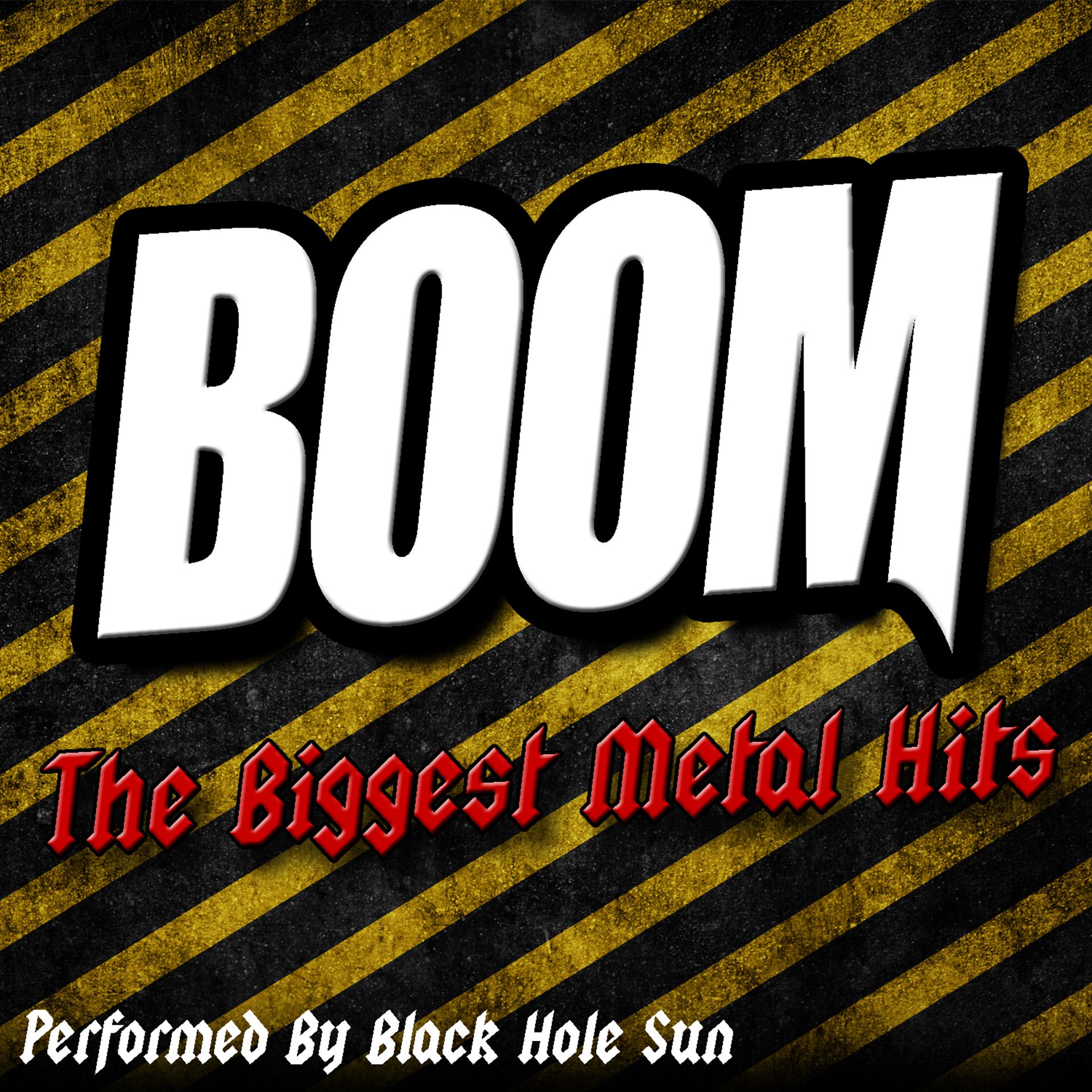 Постер альбома BOOM: The Biggest Metal Hits