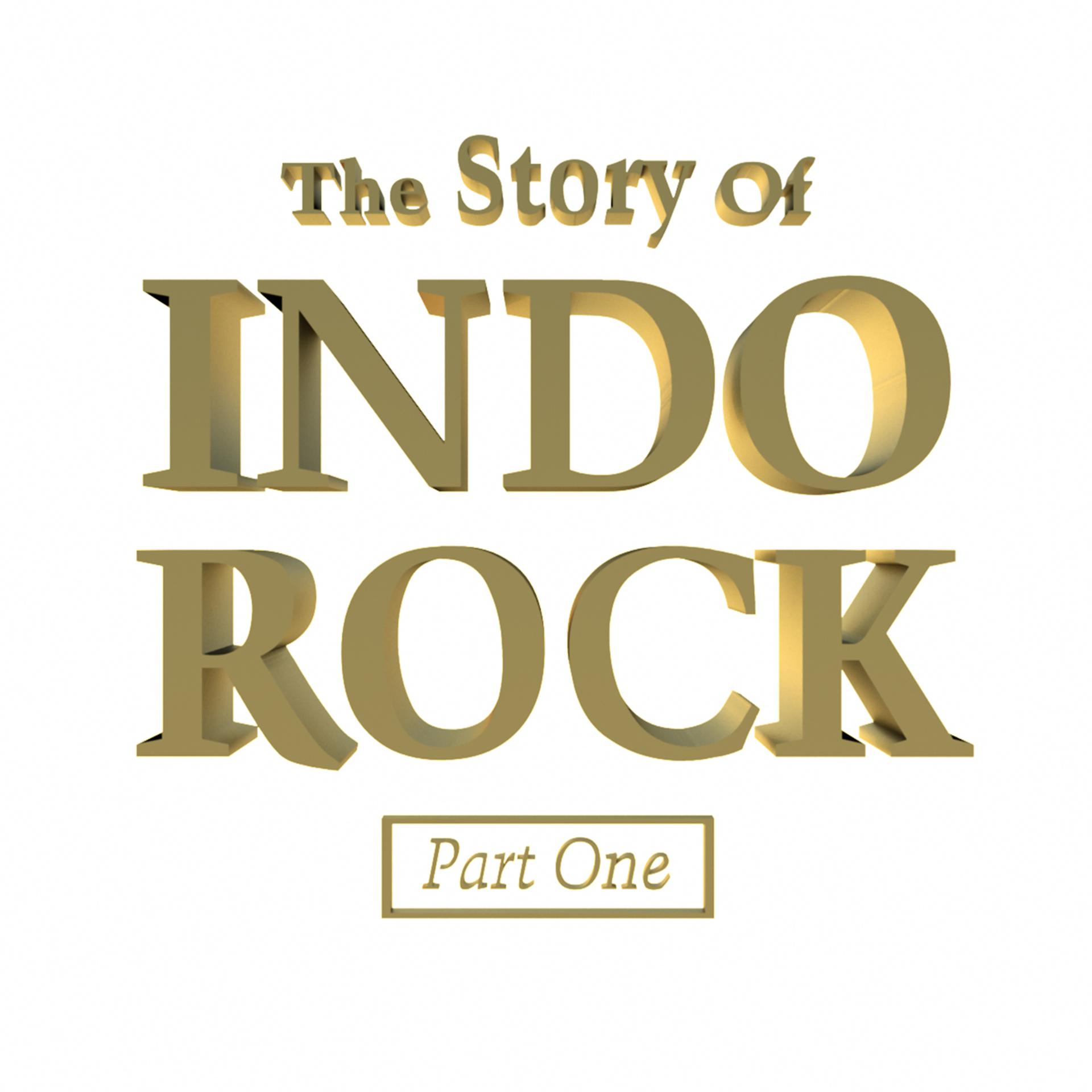 Постер альбома The Story Of Indo Rock, Vol. 1