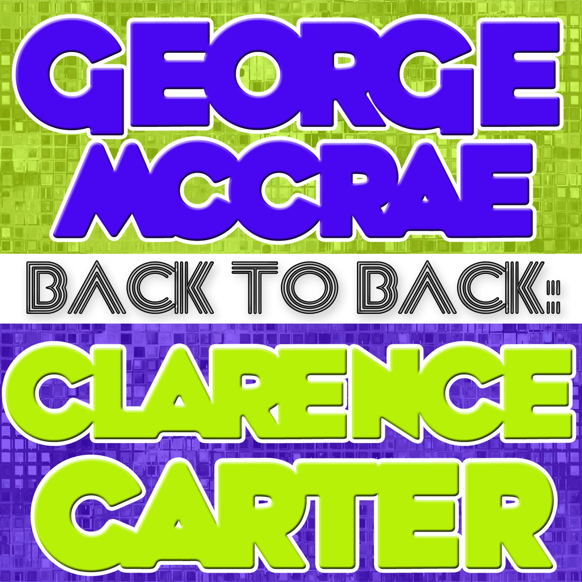 Постер альбома Back To Back: George McCrae & Clarence Carter