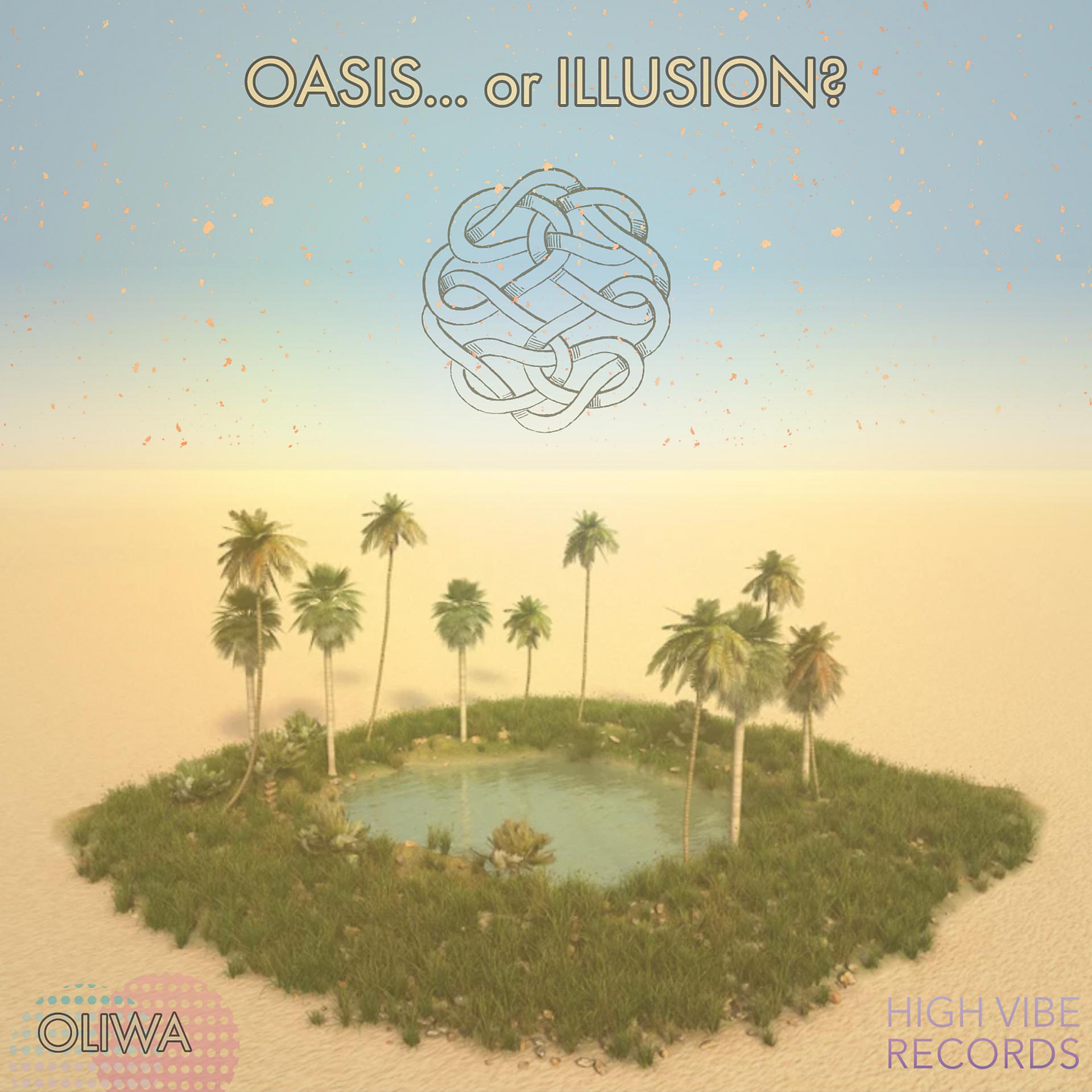 Постер альбома Oasis or Illusion