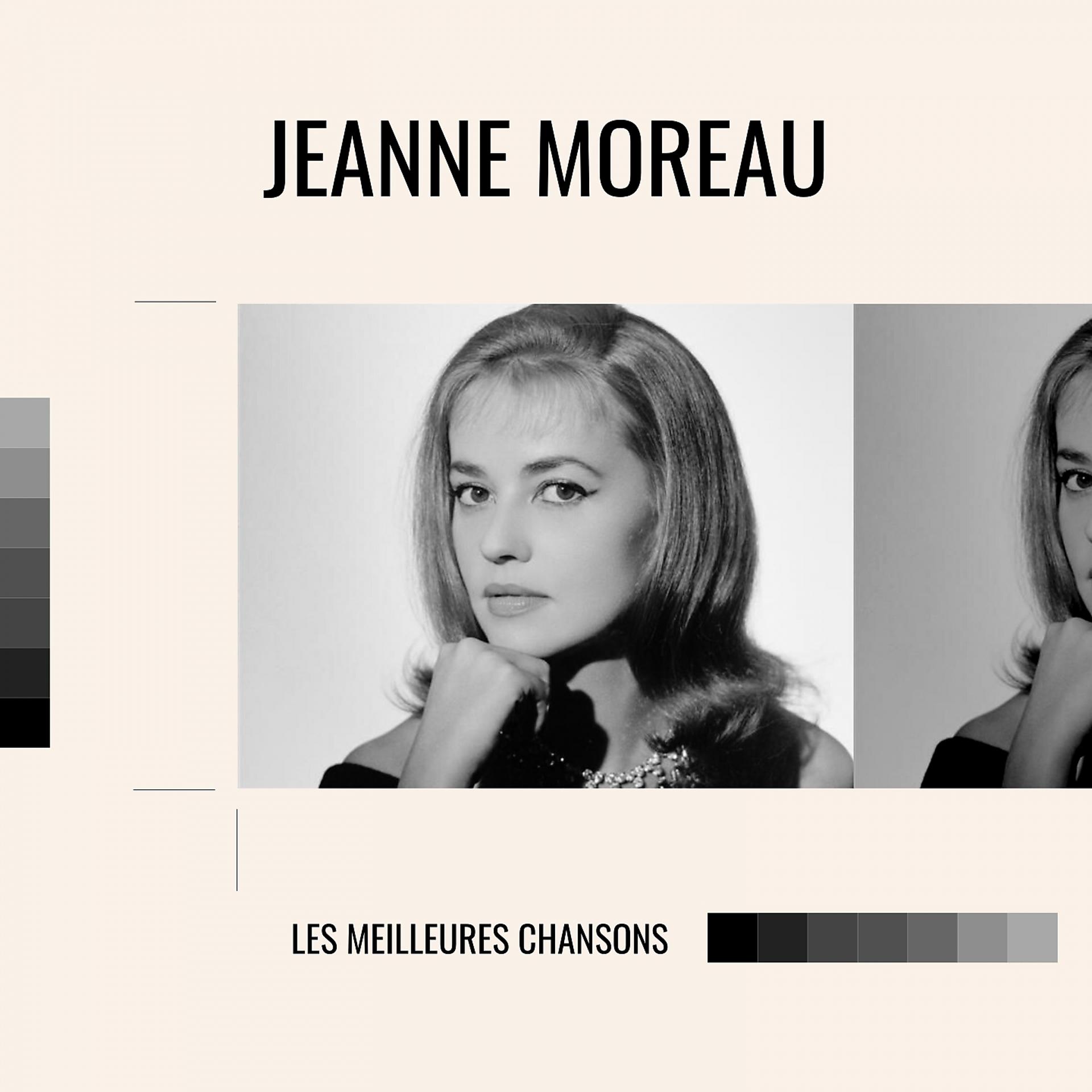 Постер альбома Jeanne Moreau - les meilleures chansons