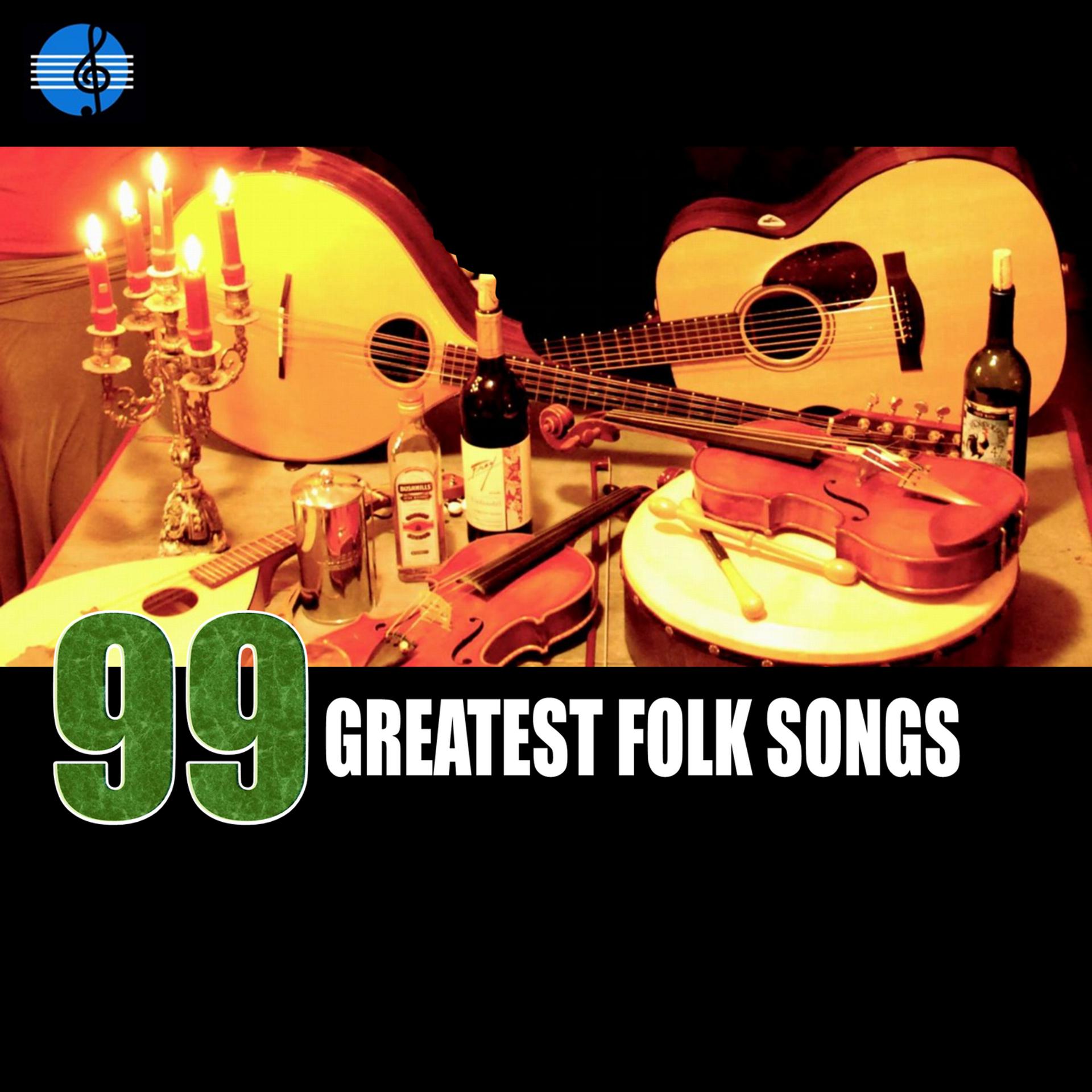 Постер альбома 99 Greatest Folk Songs Classics