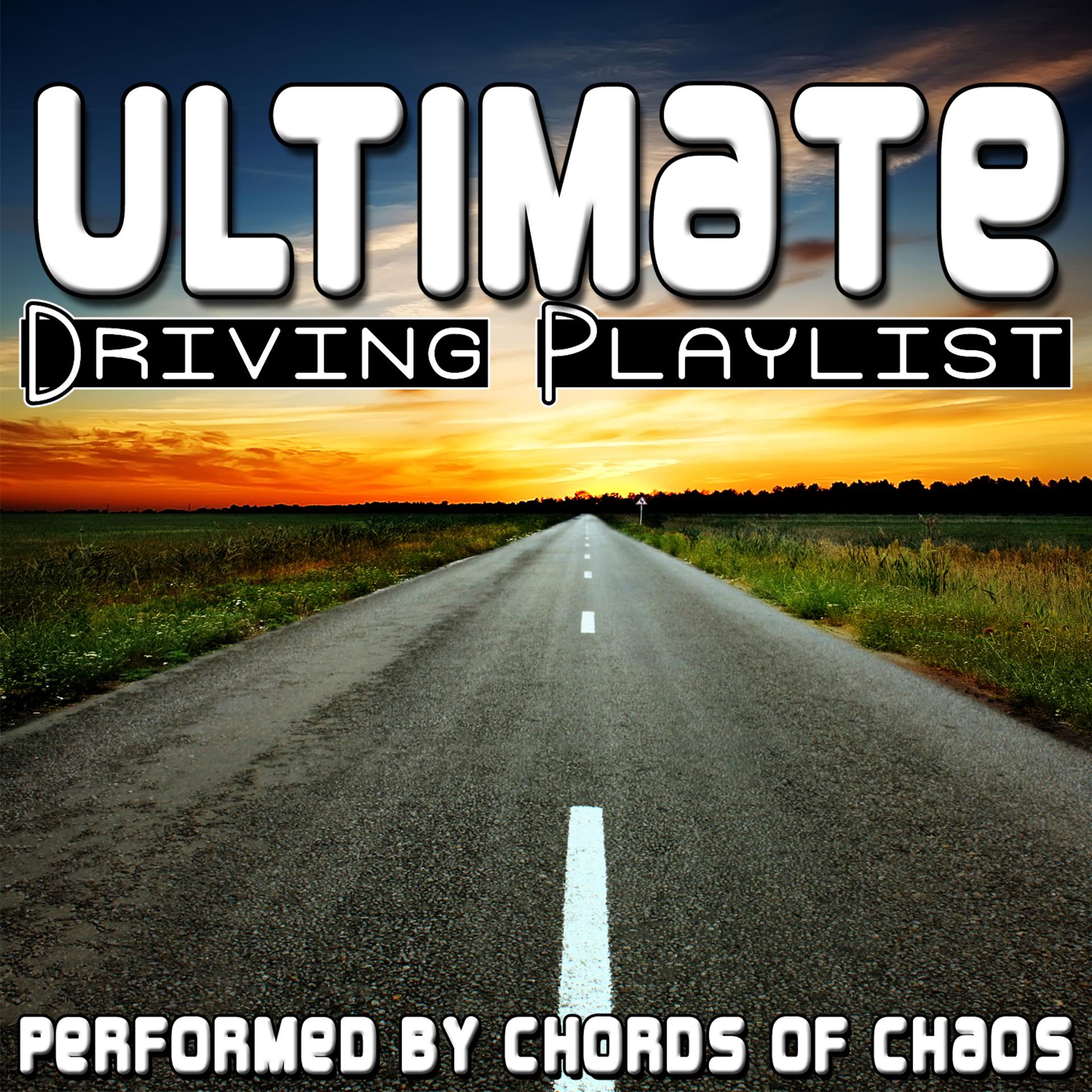 Постер альбома Ultimate Driving Playlist