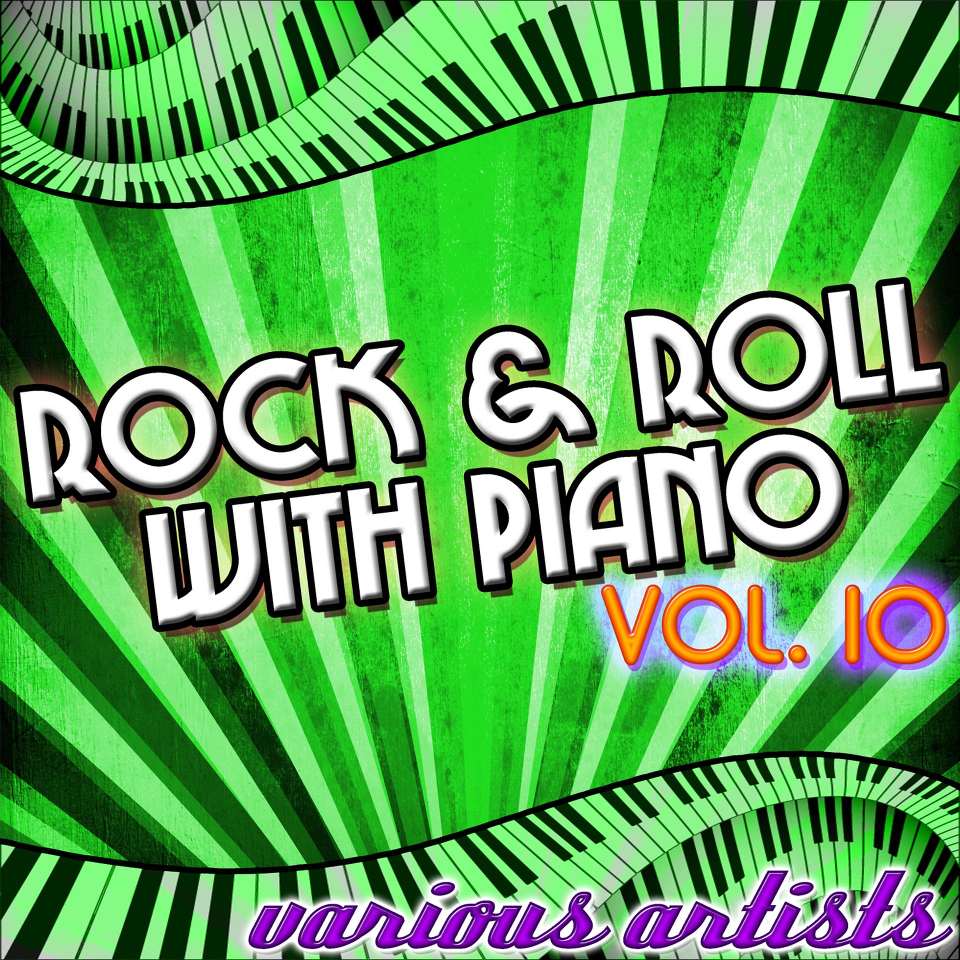 Постер альбома Rock & Roll With Piano Vol. 10