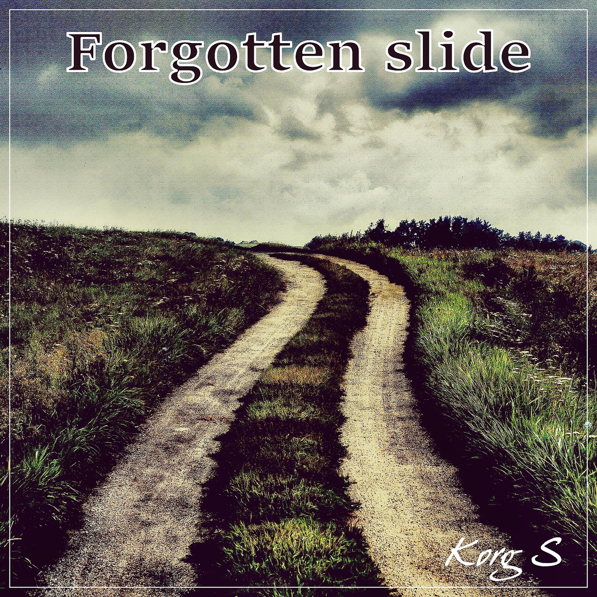 Постер альбома Forgotten Slide