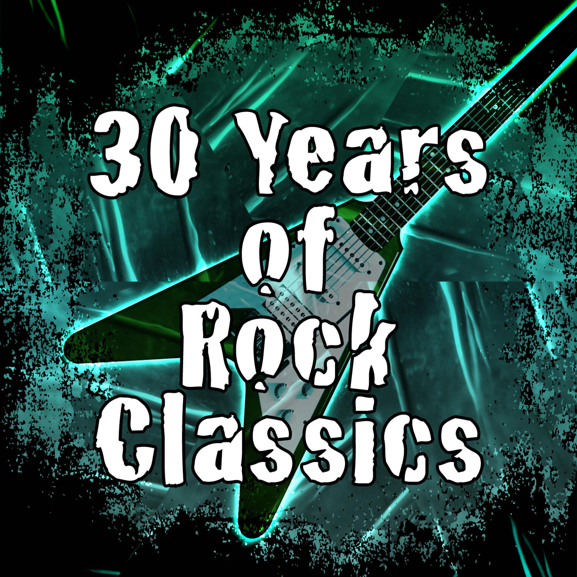 Постер альбома 30 Years of Rock Classics