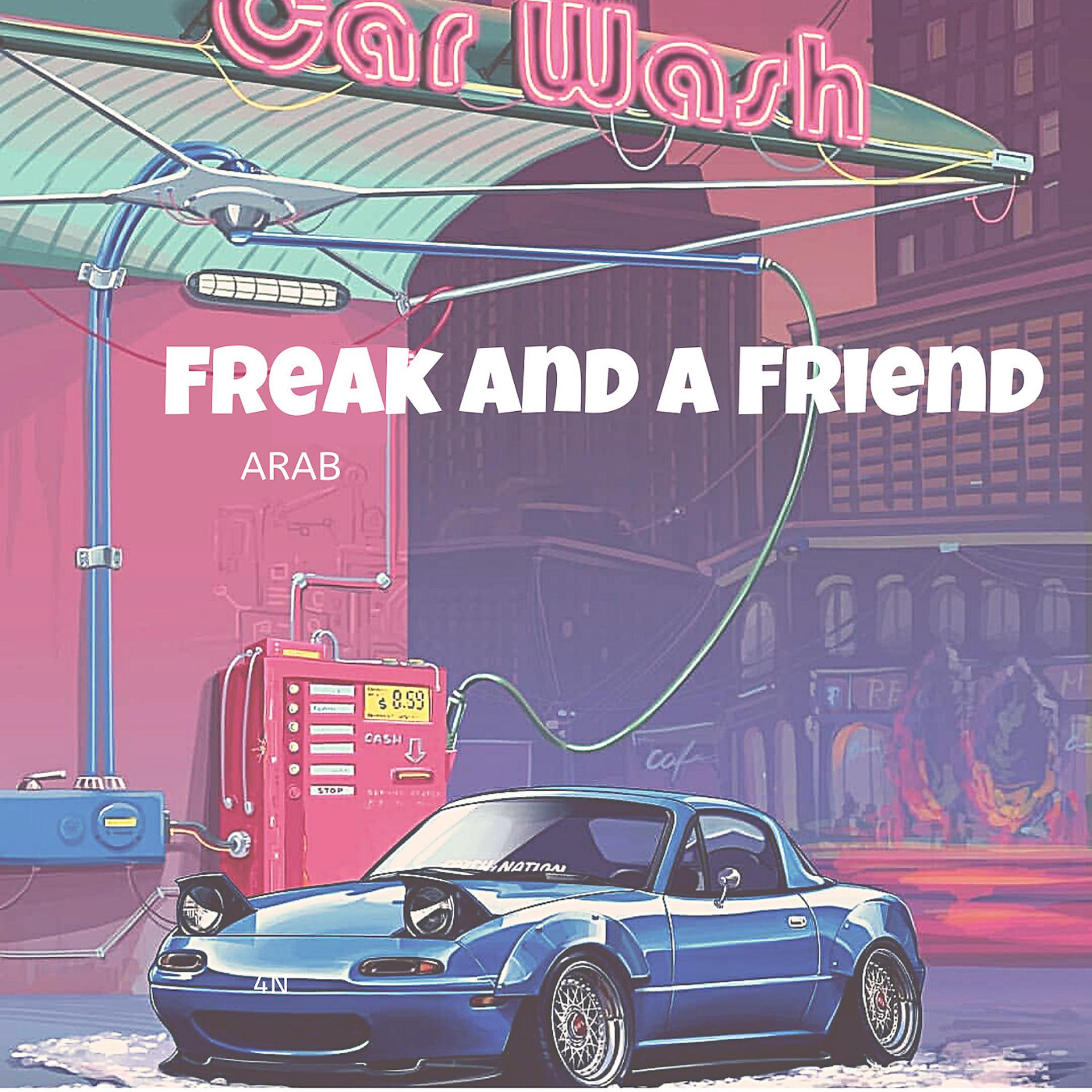 Постер альбома Freak and a Friend