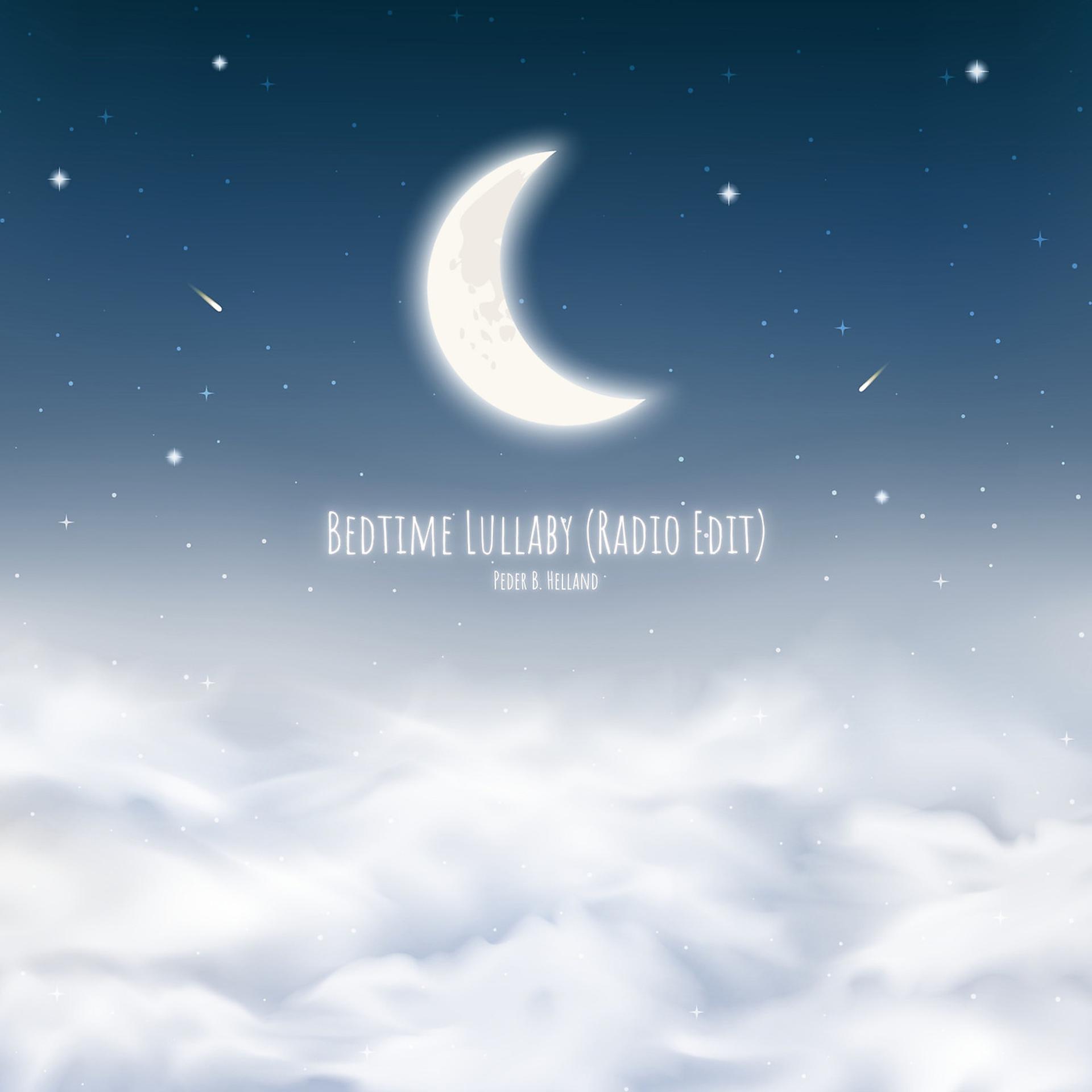 Постер альбома Bedtime Lullaby (Radio Edit)