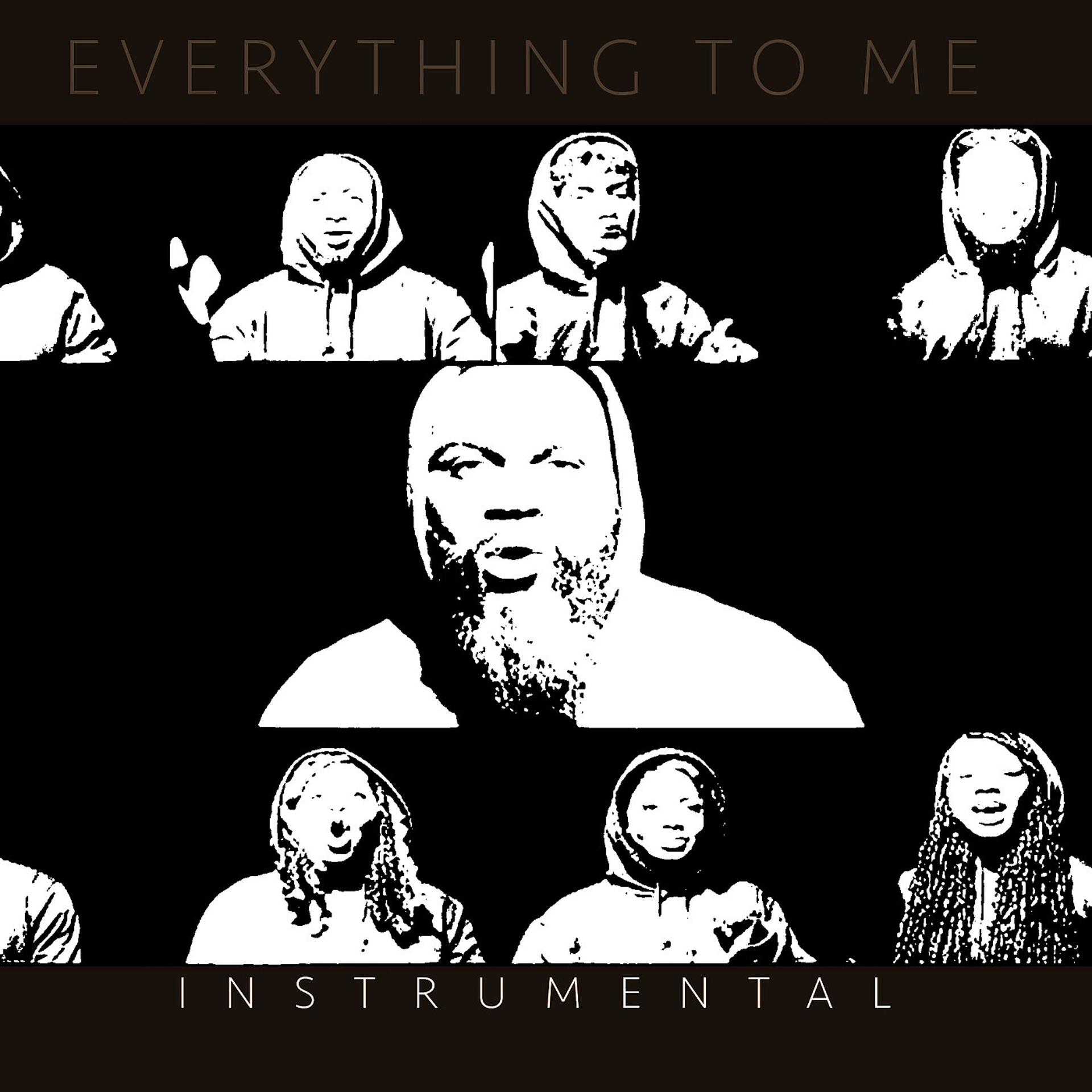 Постер альбома Everything to Me (Instrumental)