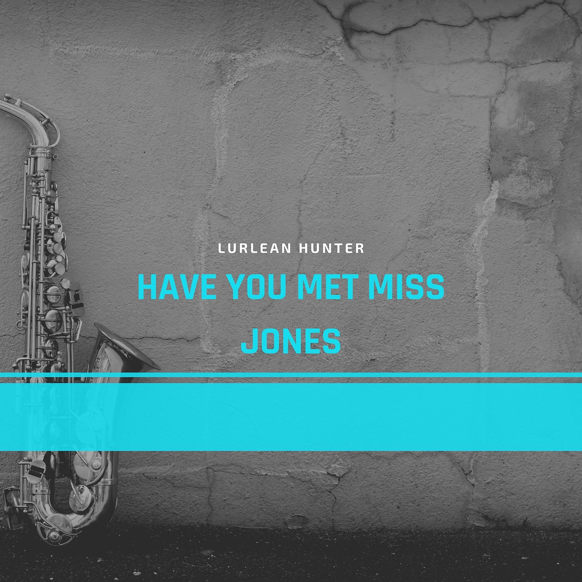 Постер альбома Have You Met Miss Jones