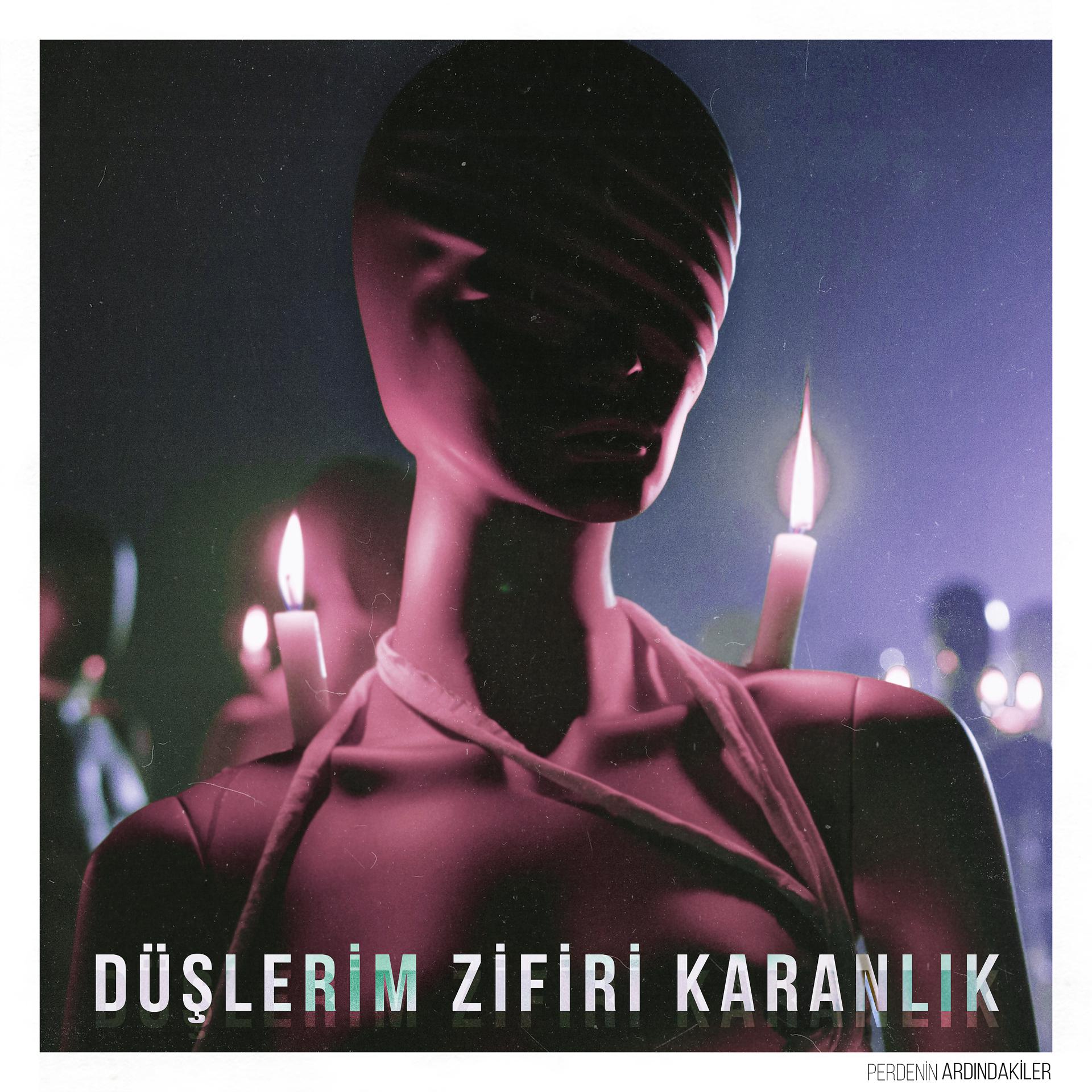Постер альбома Düşlerim Zifiri Karanlık