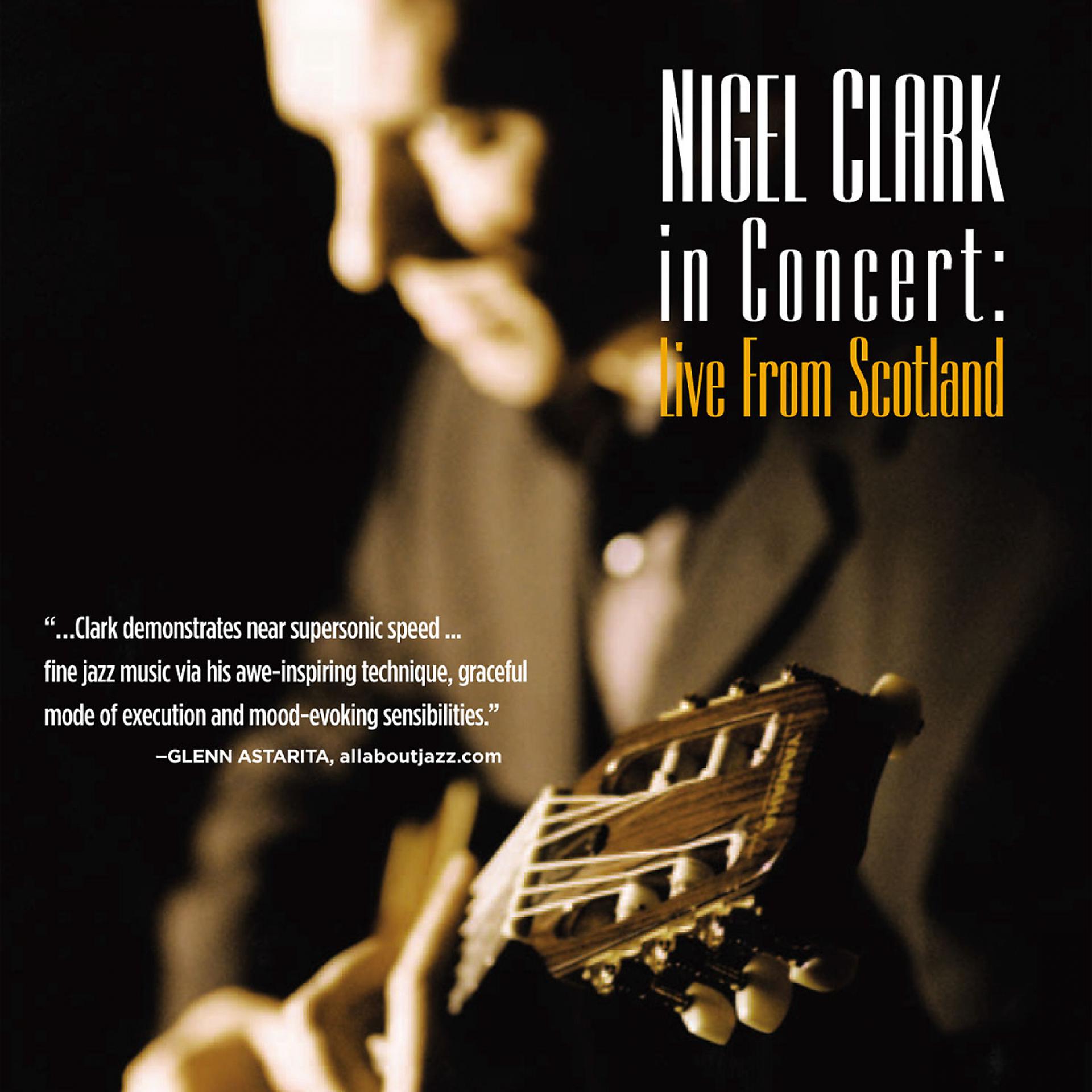Постер альбома Nigel Clark: In Concert Live from Scotland
