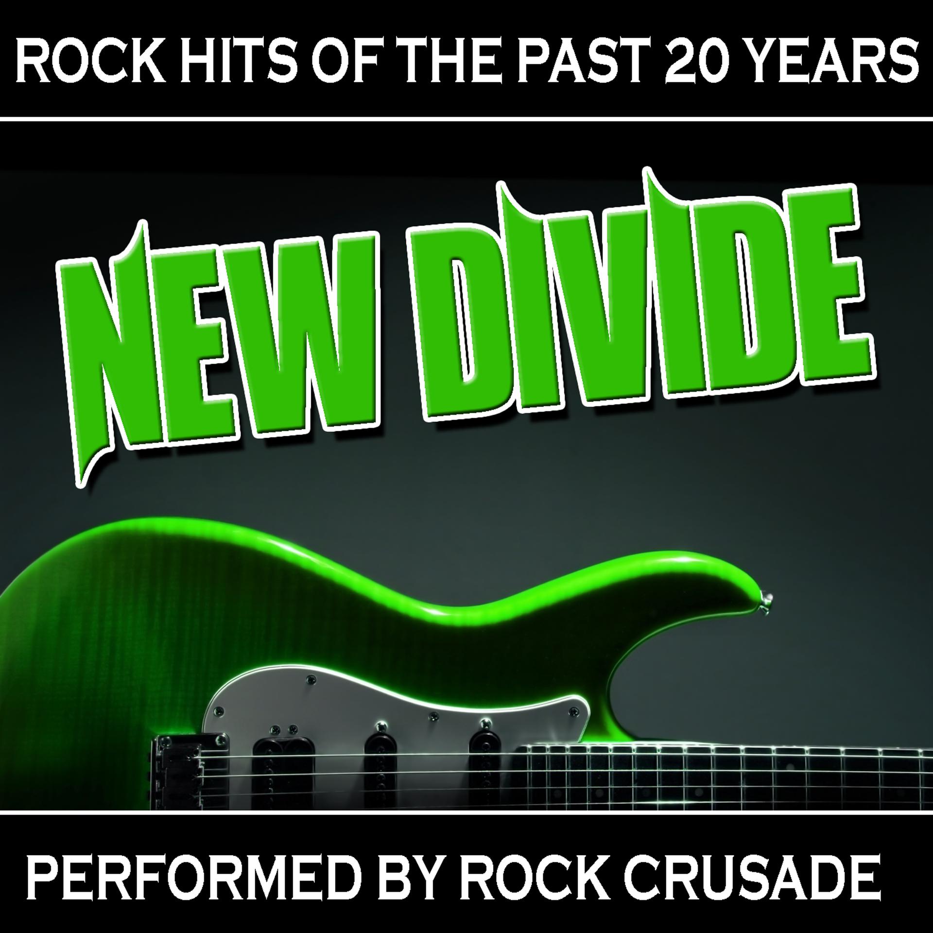 Постер альбома New Divide: Rock Hits Of The Past 20 Years