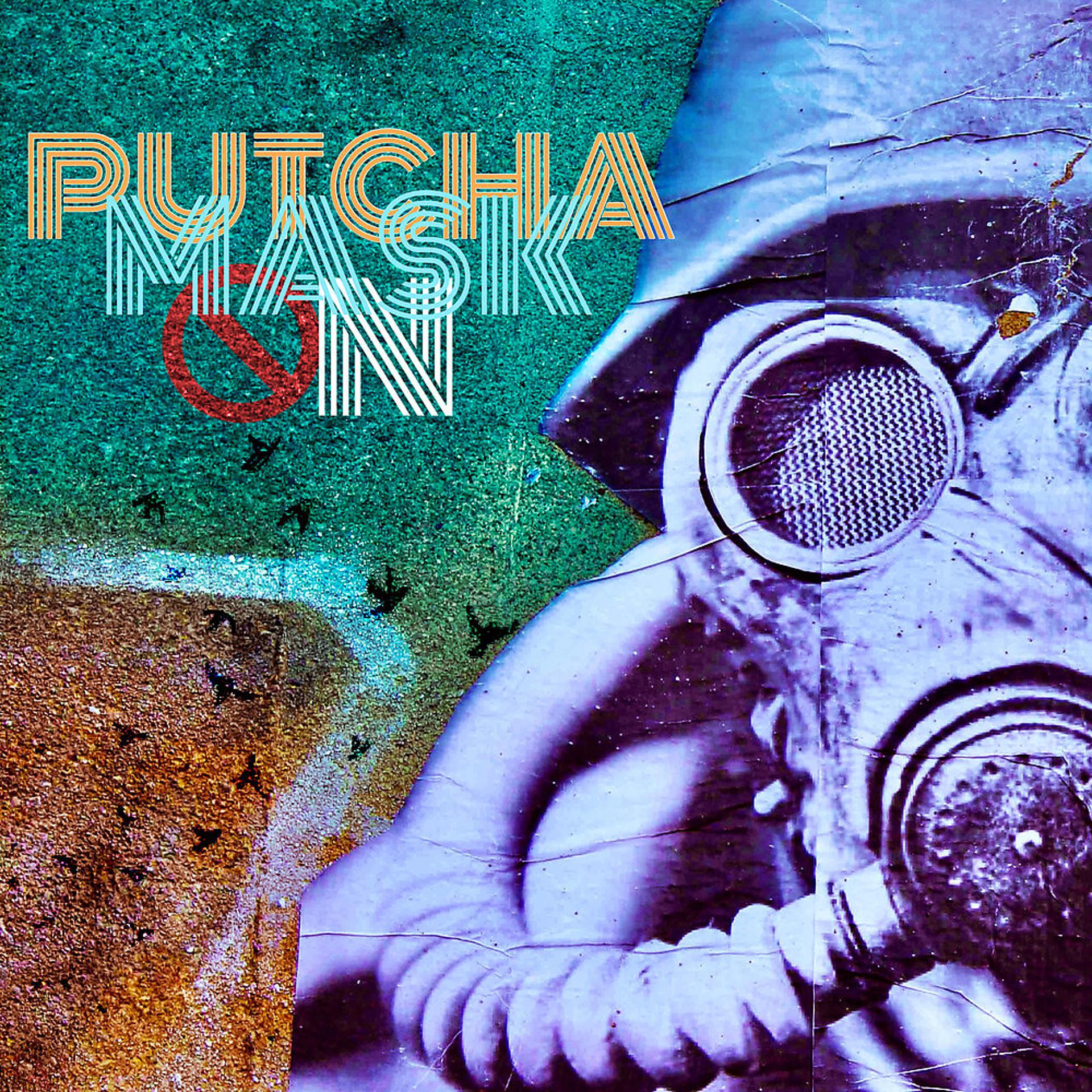 Постер альбома Putcha Mask On