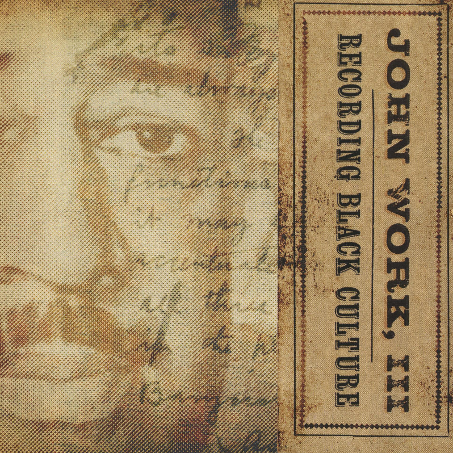 Постер альбома John Work, III: Recording Black Culture