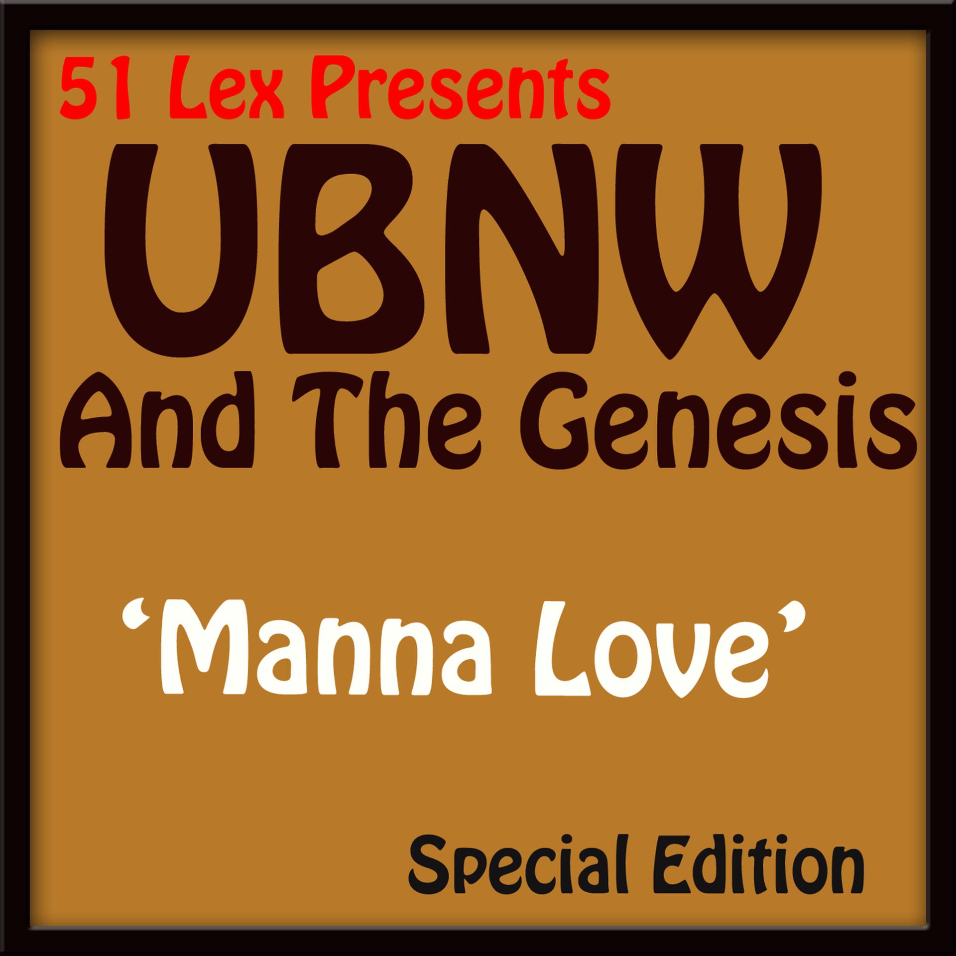 Постер альбома 51 Lex Presents Manna Love