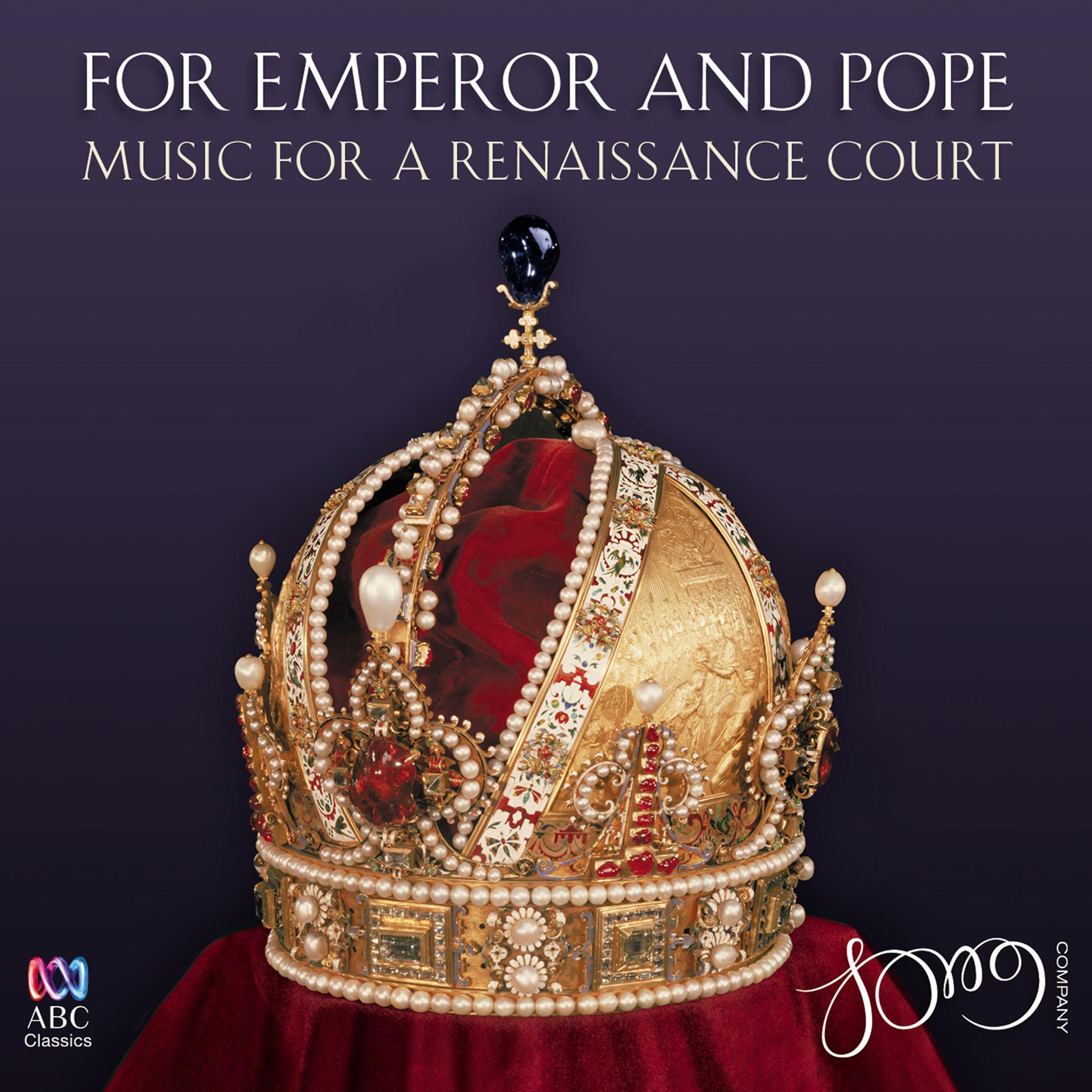 Постер альбома For Emperor and Pope: Music for a Renaissance Court