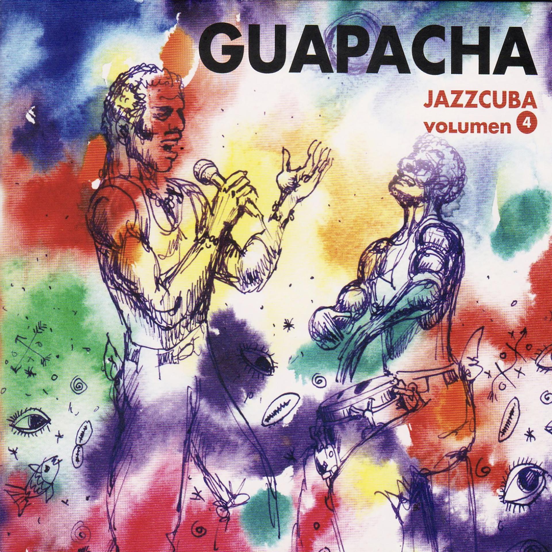 Постер альбома Jazzcuba, Vol. 4: Guapachá