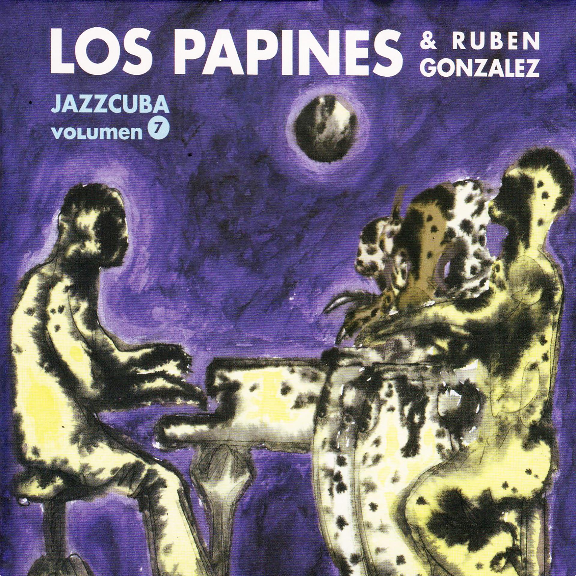 Постер альбома Jazzcuba Vol. 7: Los Papines & Ruben Gonzalez