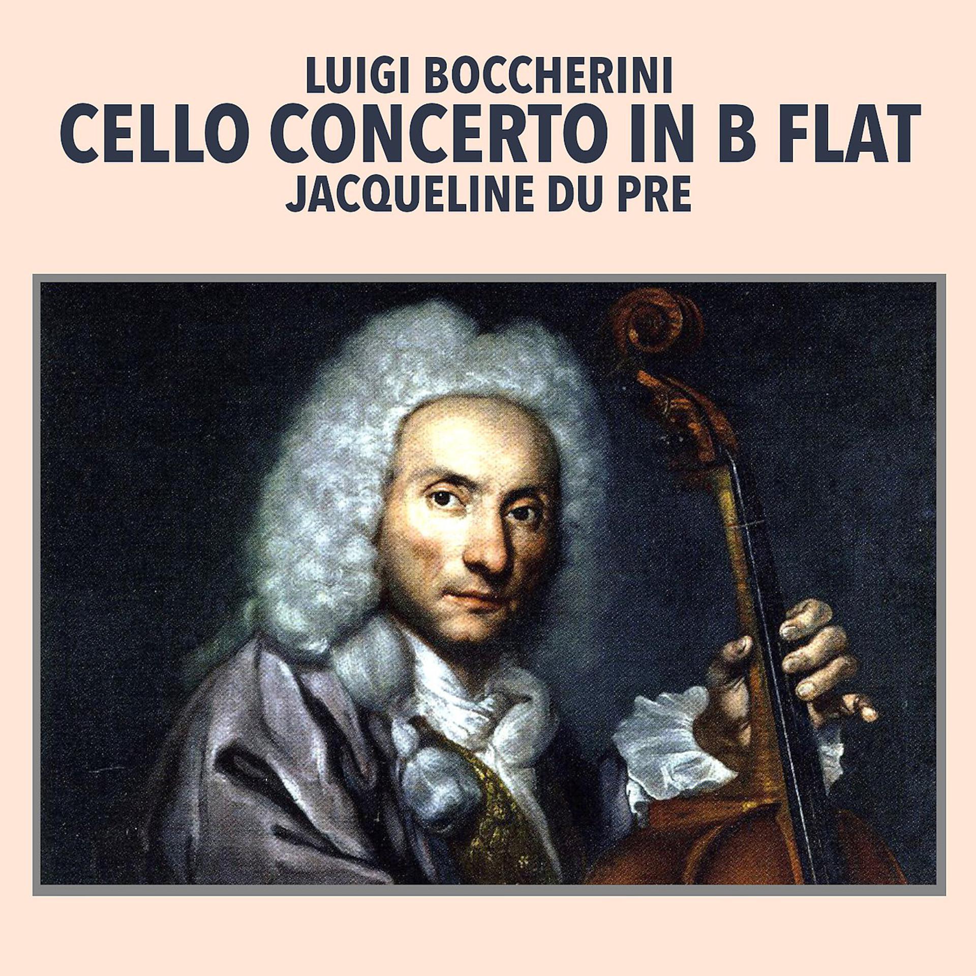 Постер альбома Boccherini: Cello Concerto in B Flat