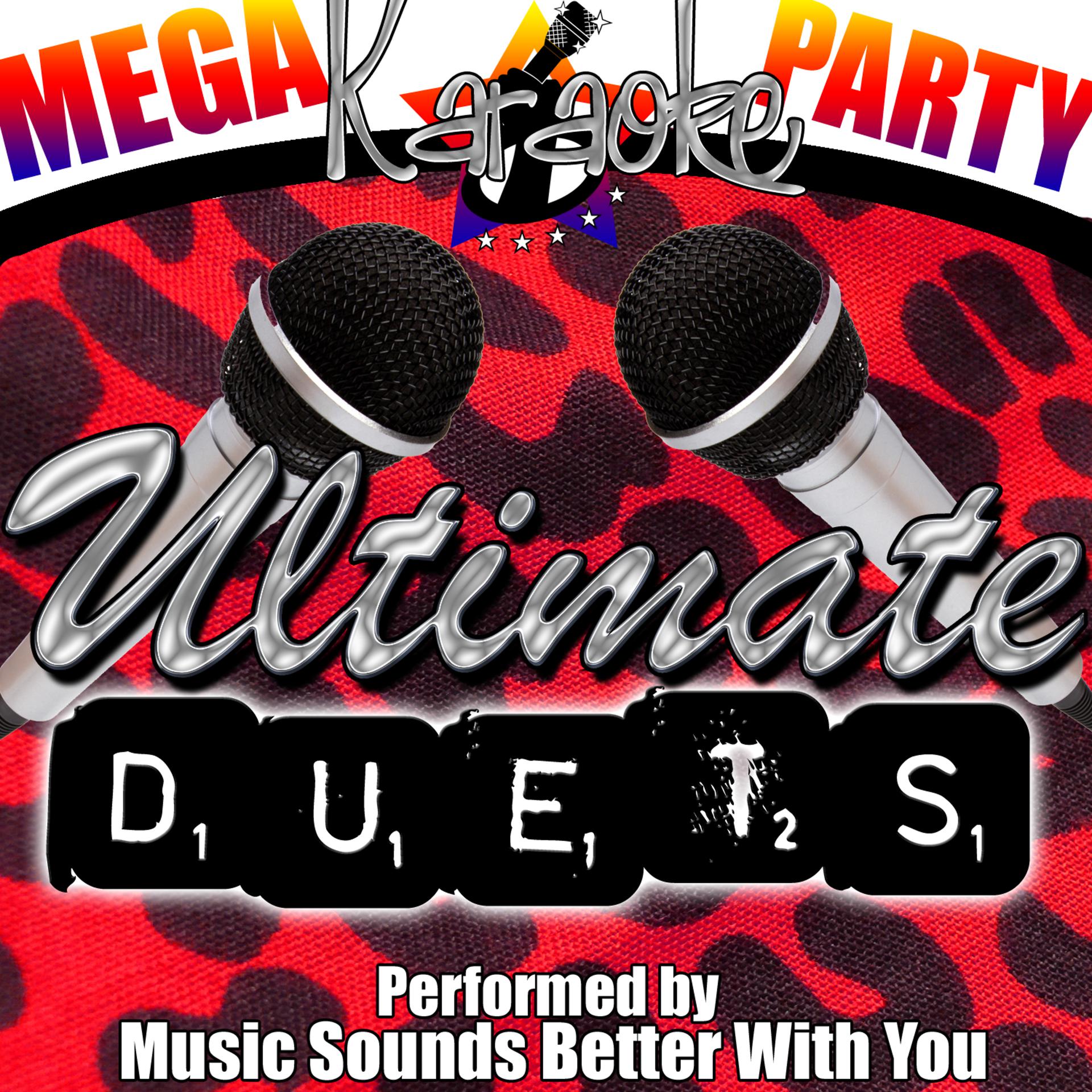 Постер альбома Mega Karaoke Party: Ultimate Duets