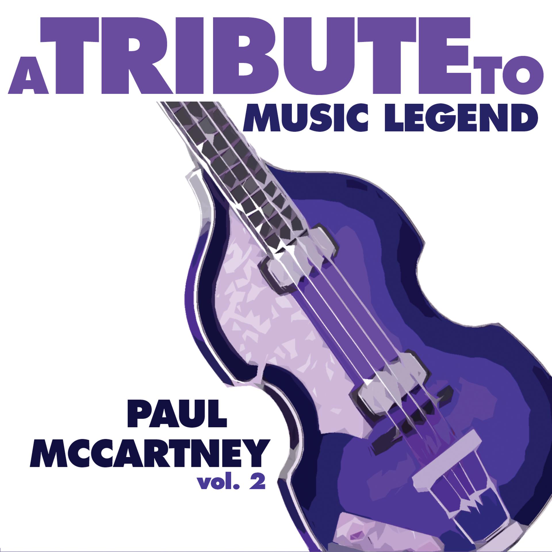 Постер альбома A Tribute to Music Legend Paul McCartney, Vol. 2