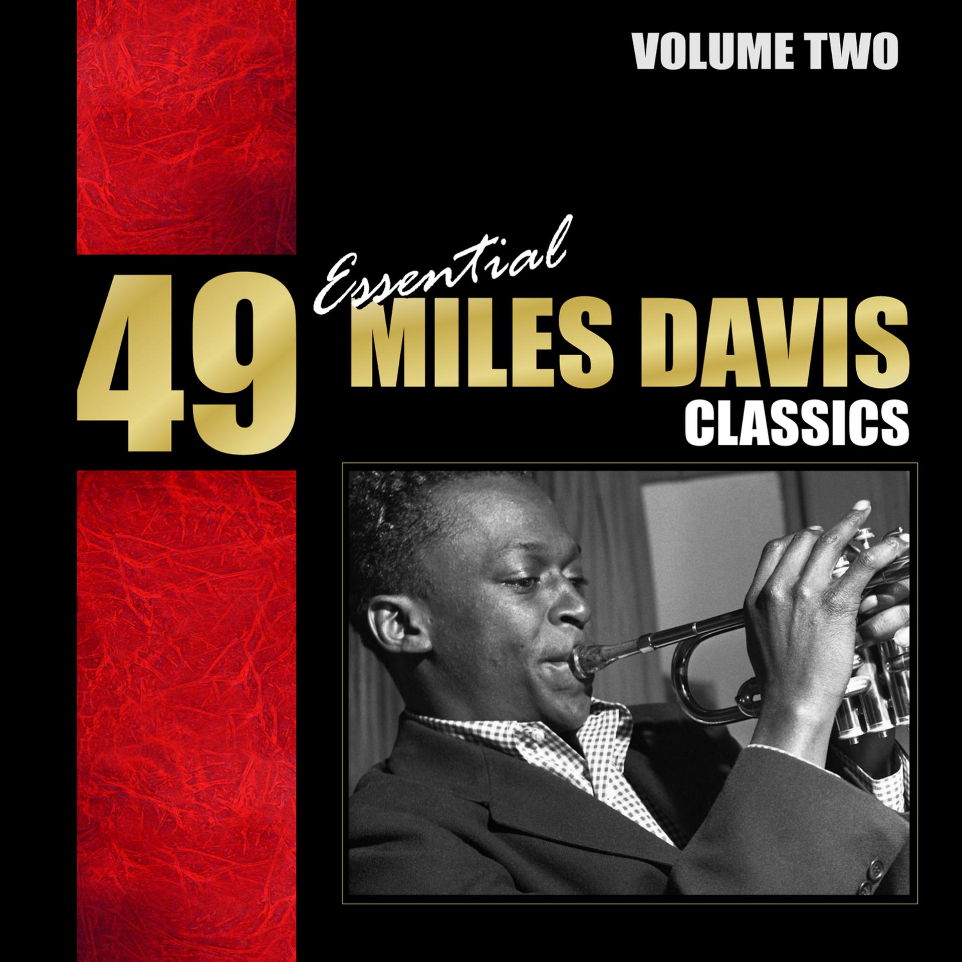 Постер альбома 49 Essential Miles Davis Classics - Vol. 2