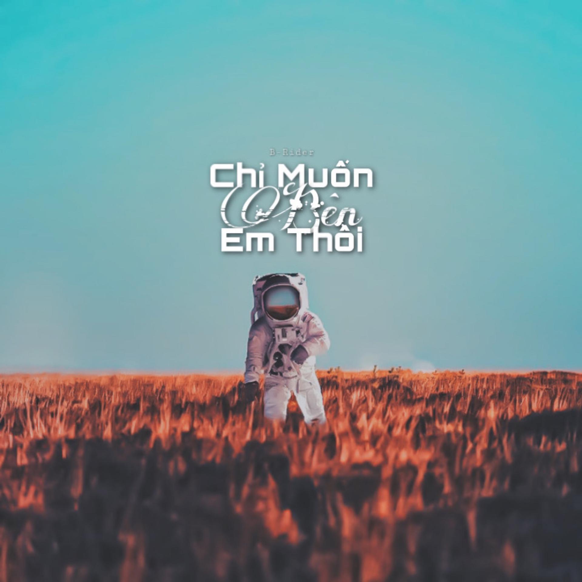 Постер альбома Chỉ Muốn Bên Em Thôi