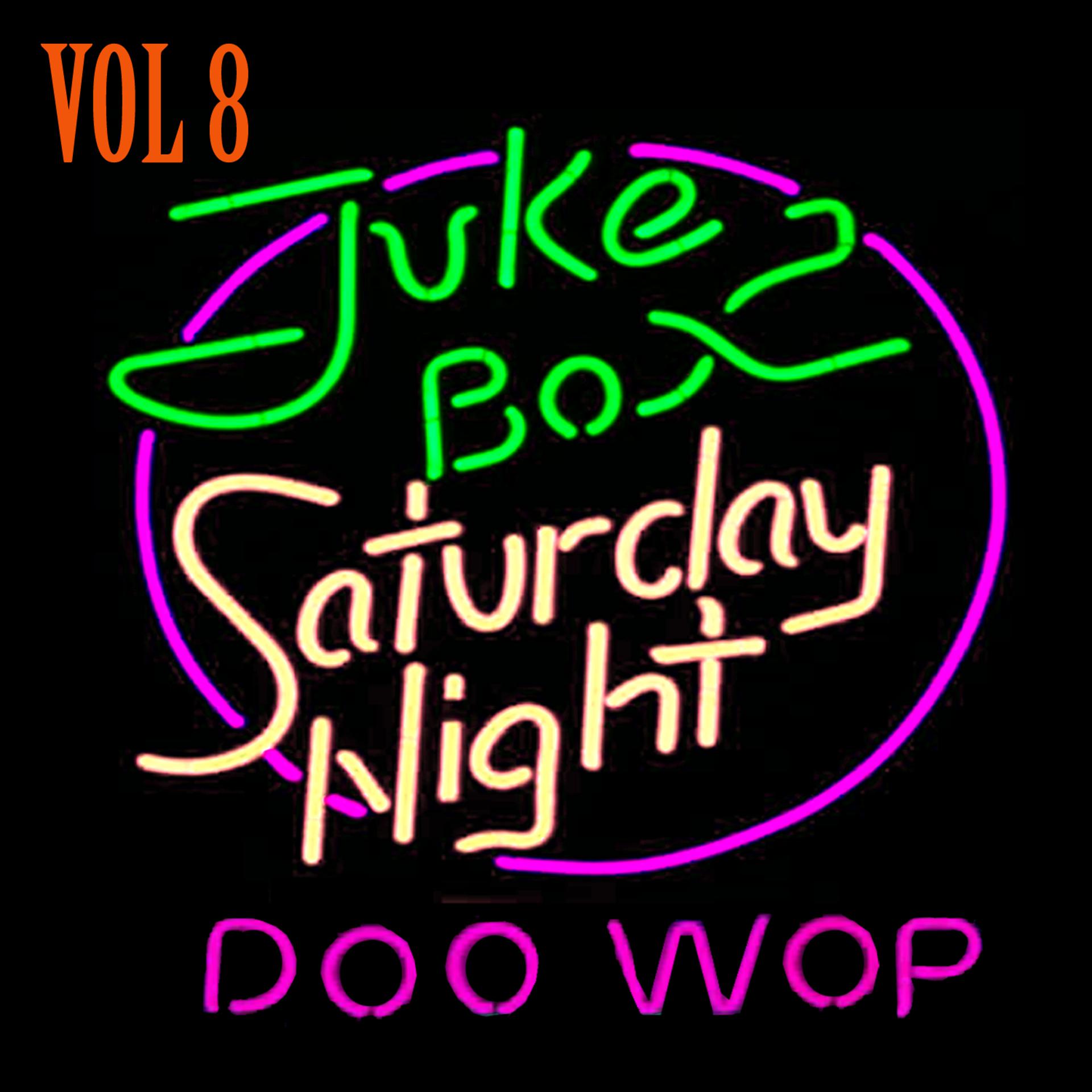 Постер альбома Jukebox Saturday Night Doo Wop Vol 8