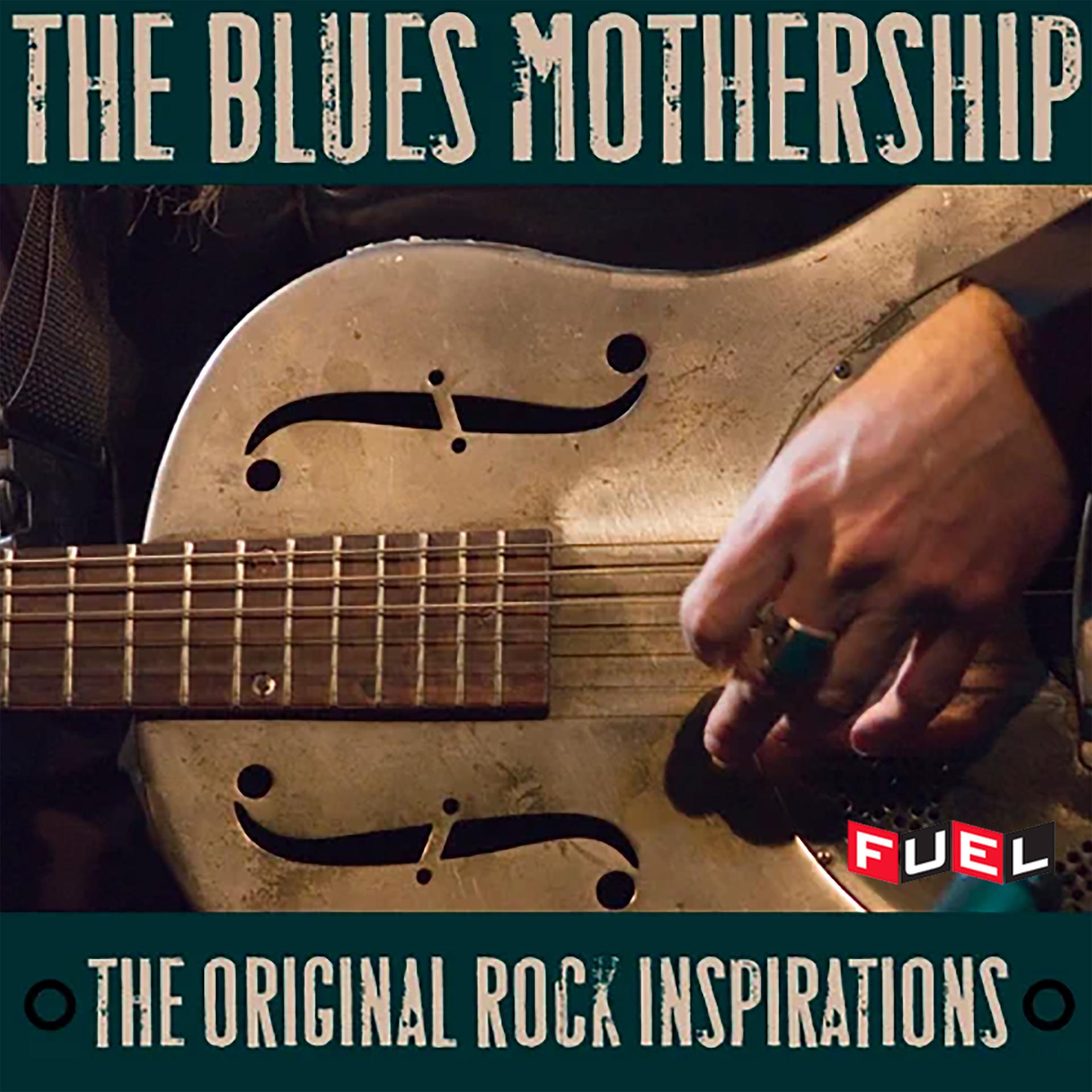Постер альбома The Blues Mothership: The Original Rock Inspirations