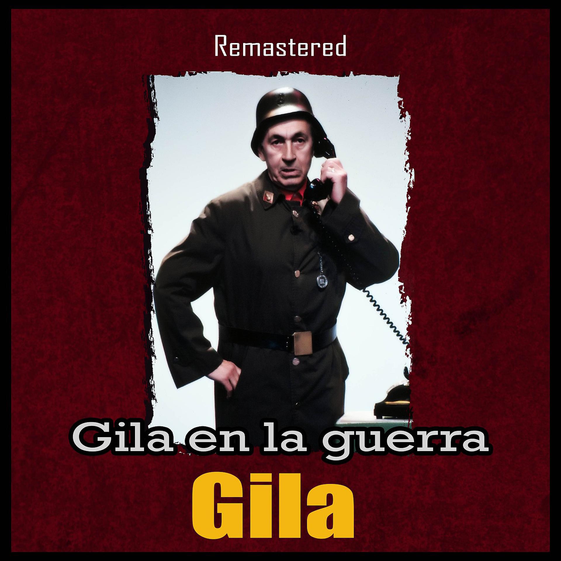Постер альбома Gila en la Guerra