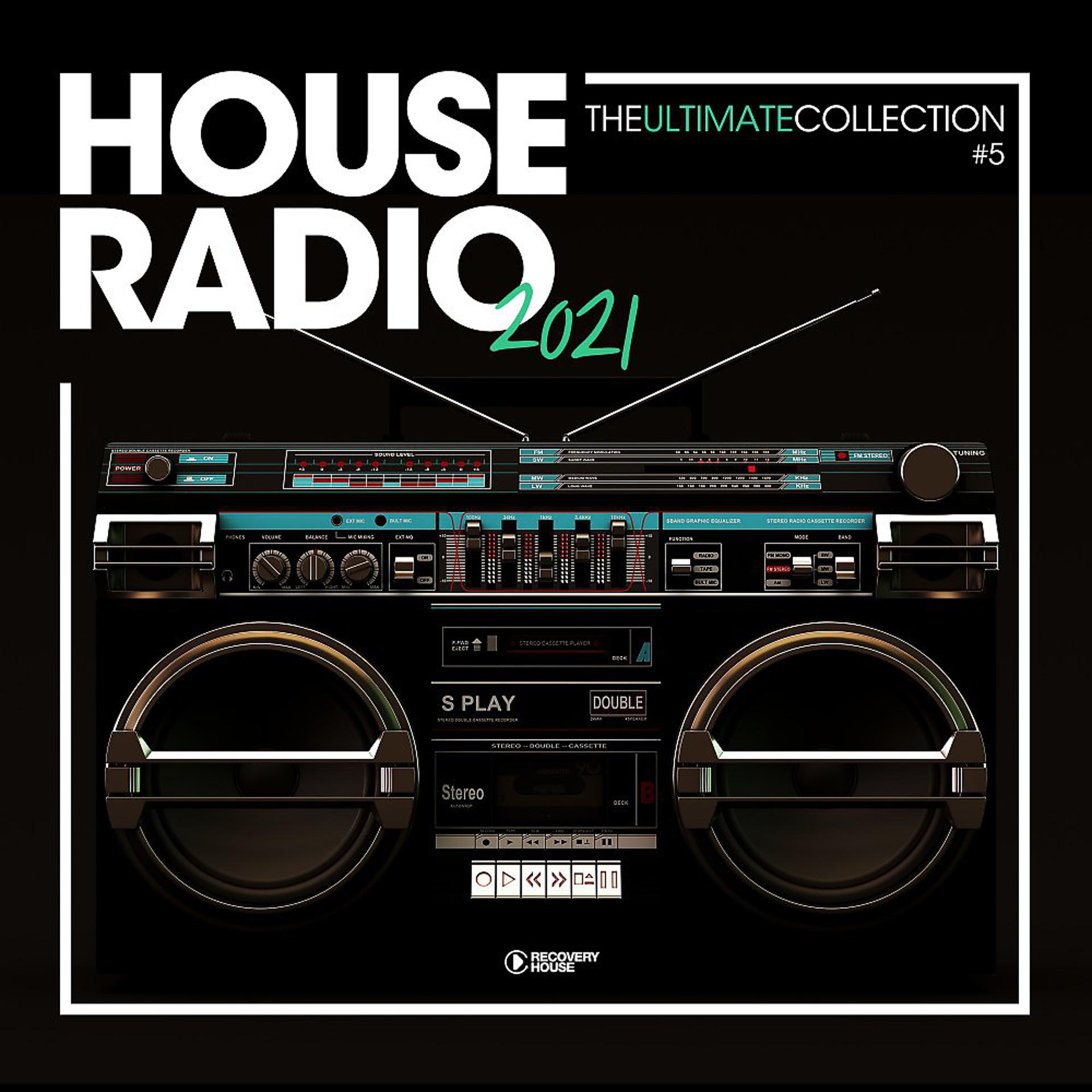 Постер альбома House Radio 2021 - The Ultimate Collection #5