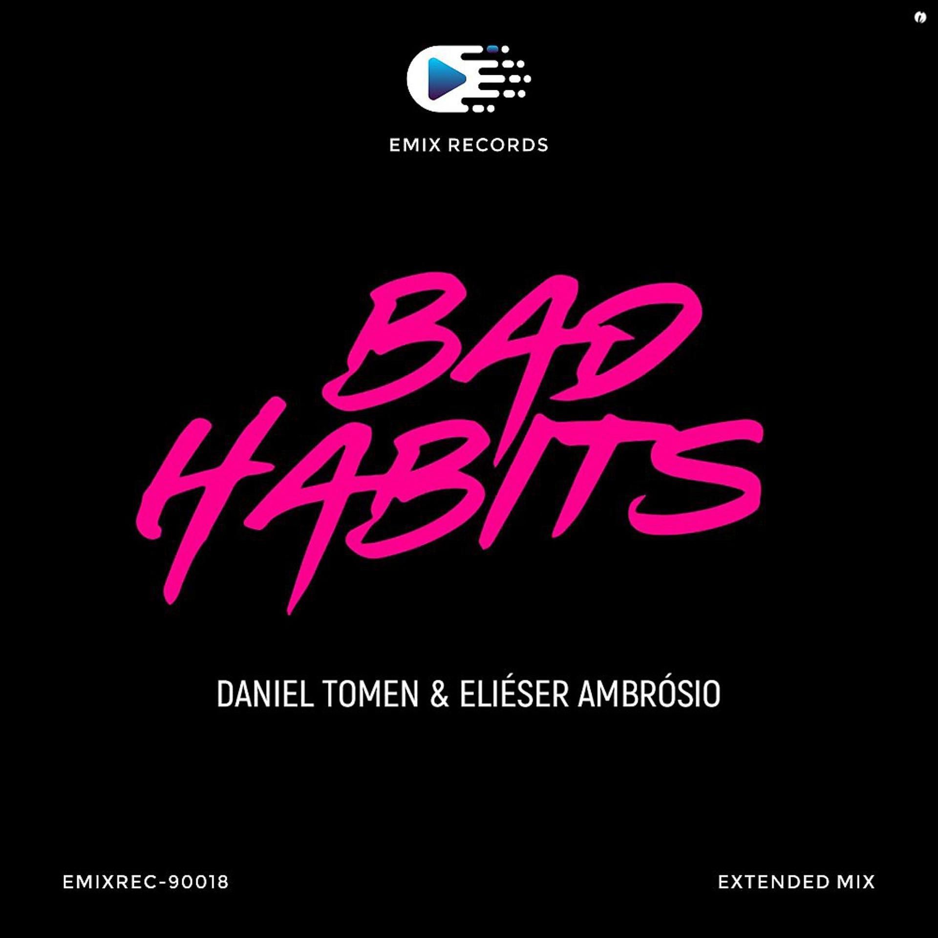 Постер альбома Bad Habits (Extended Mix)