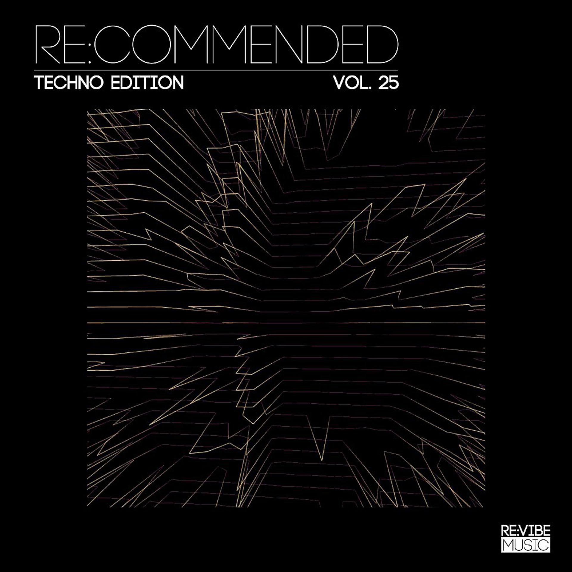 Постер альбома Re:Commended: Techno Edition, Vol. 25