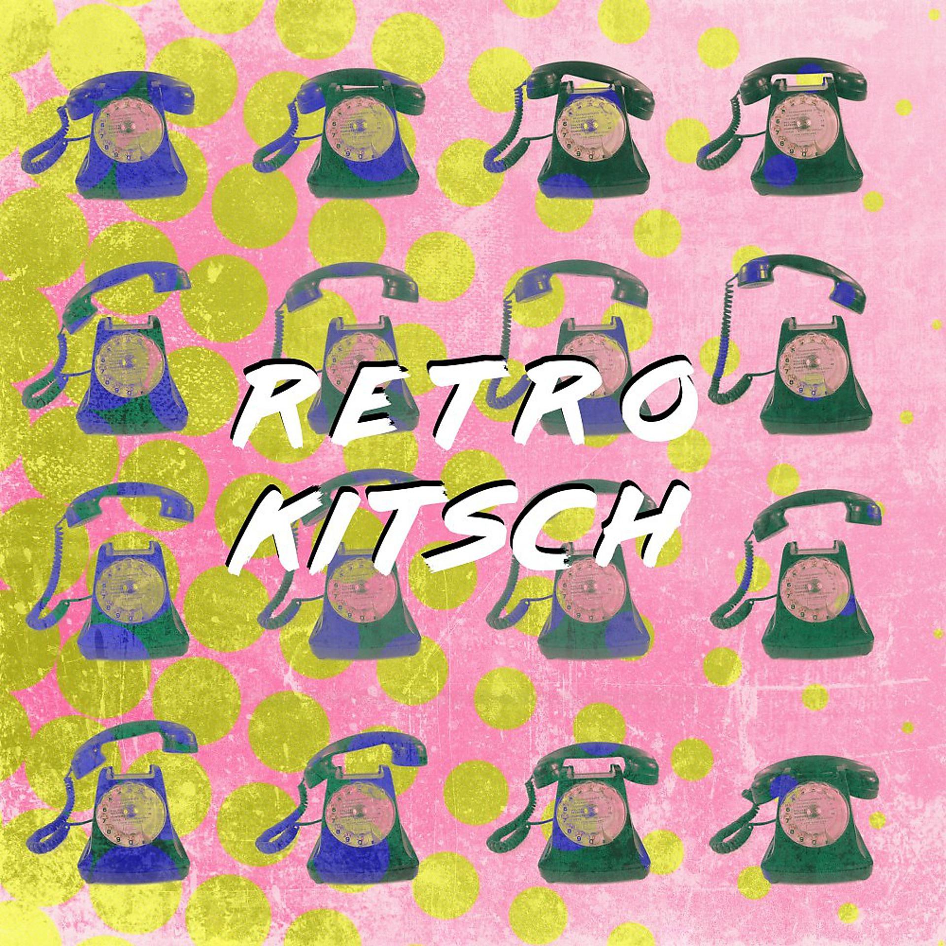 Постер альбома Retro Kitsch