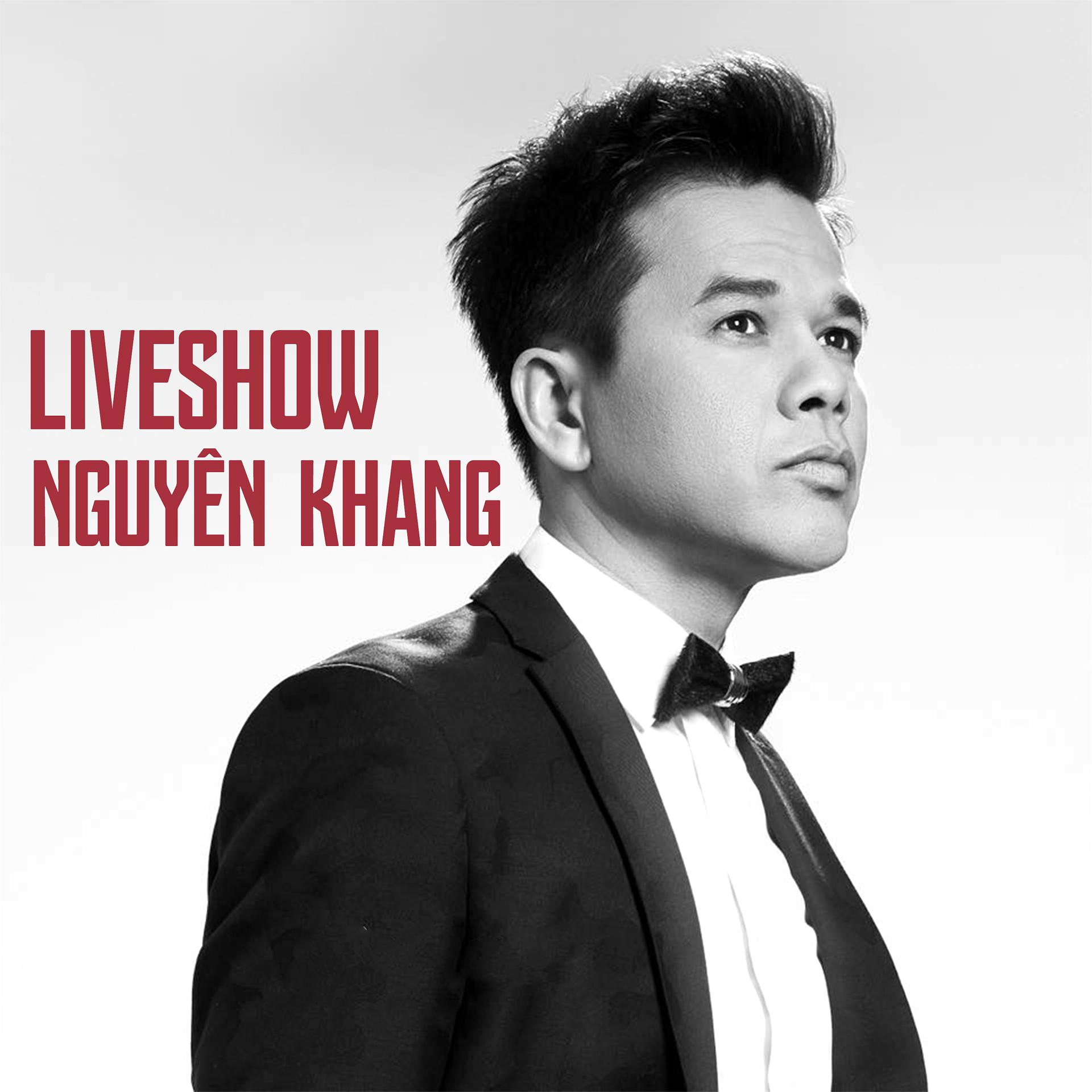 Постер альбома Liveshow Nguyên Khang