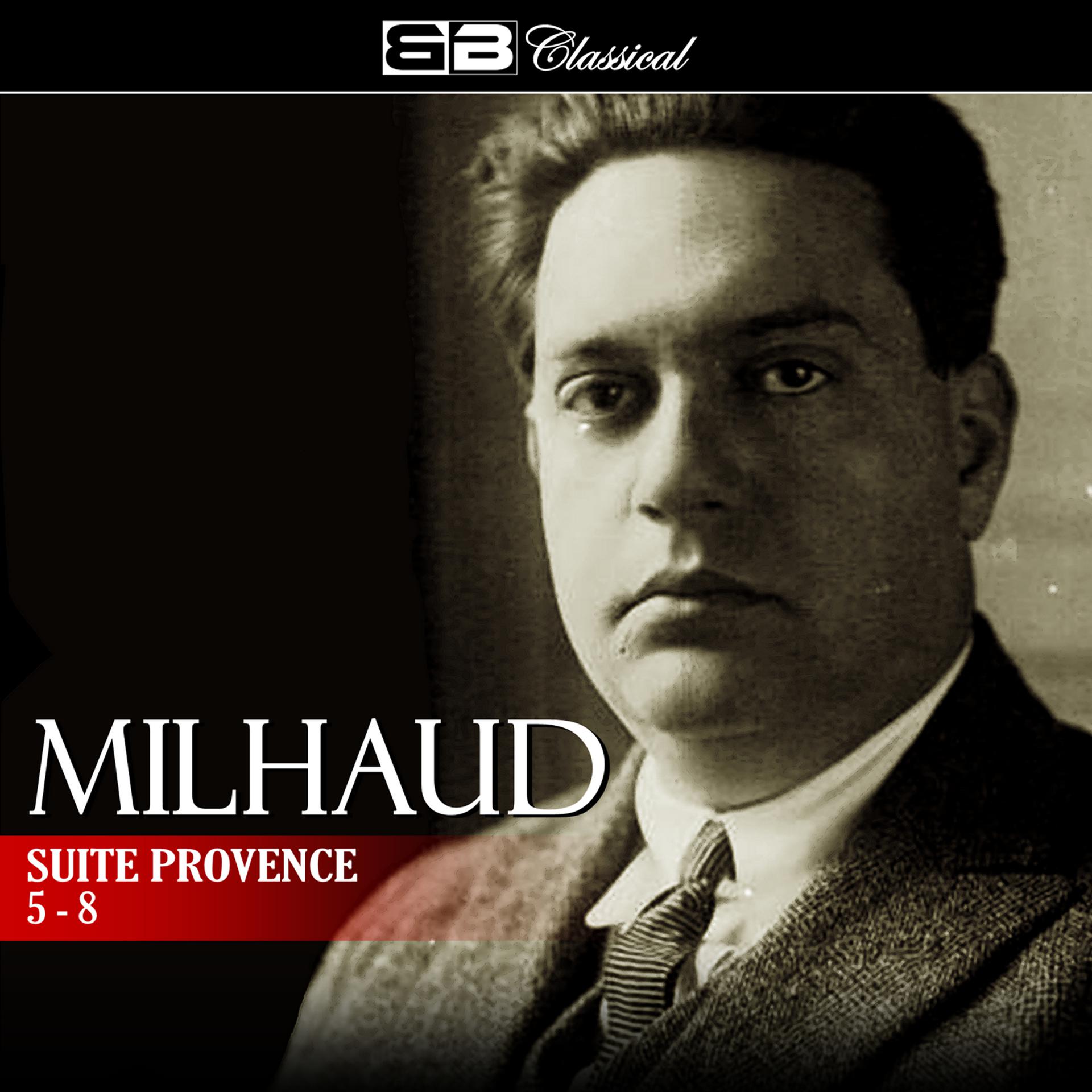 Постер альбома Milhaud: Suite Provence 5-8