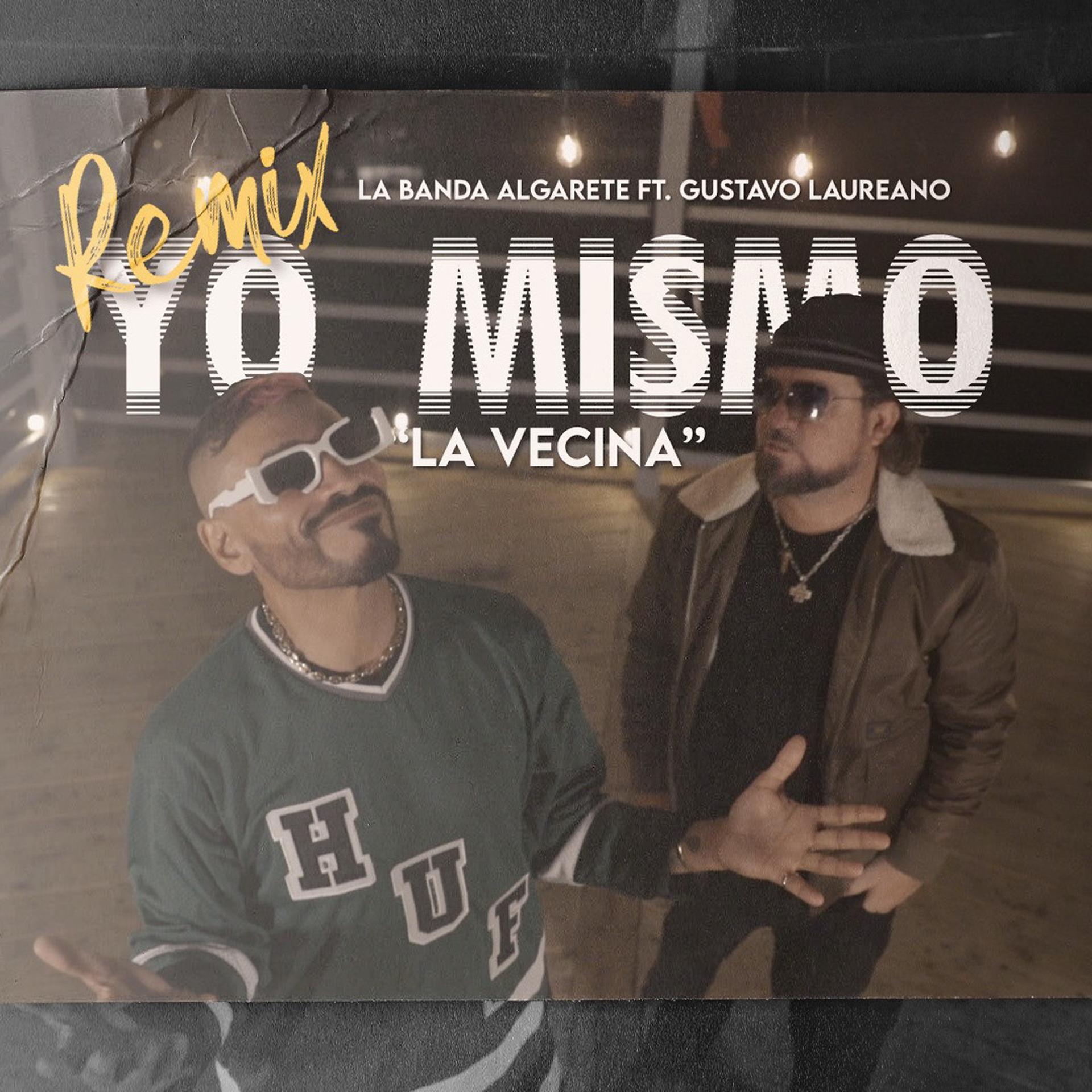 Постер альбома Yo Mismo (La Vecina) (Remix)