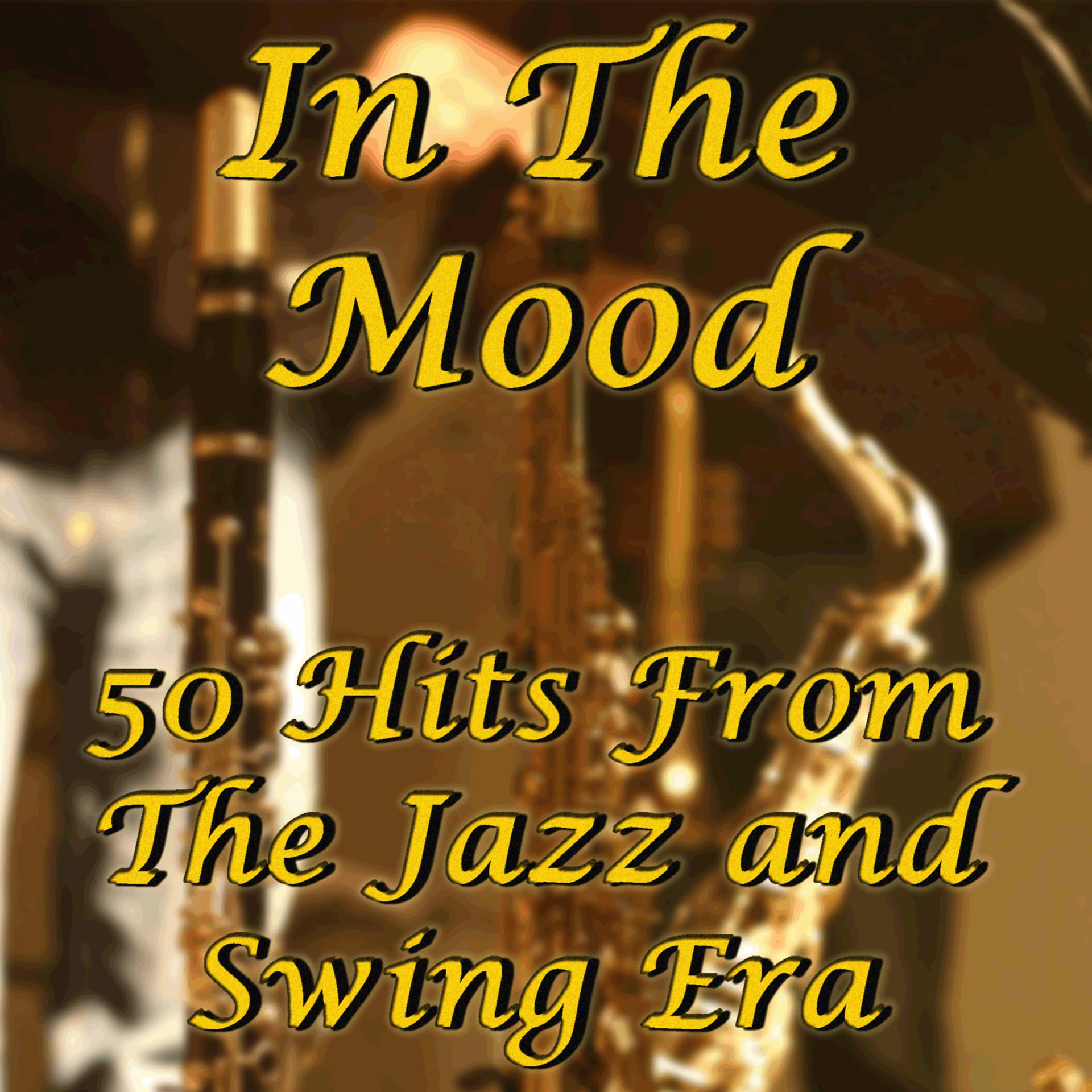 Постер альбома In the Mood: 50 Hits from the Jazz and Swing Era