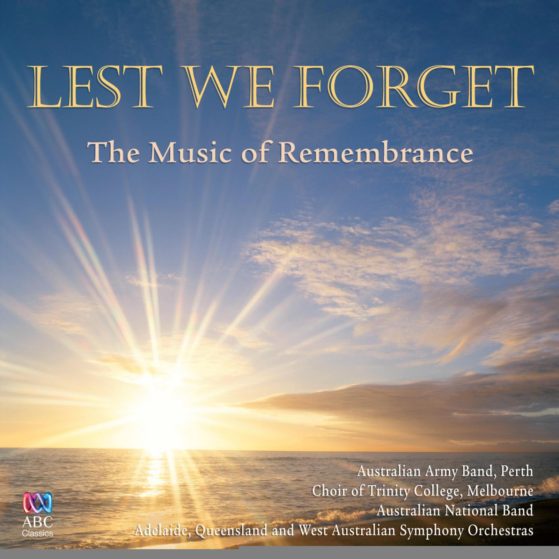Постер альбома Lest We Forget: The Music of Remembrance