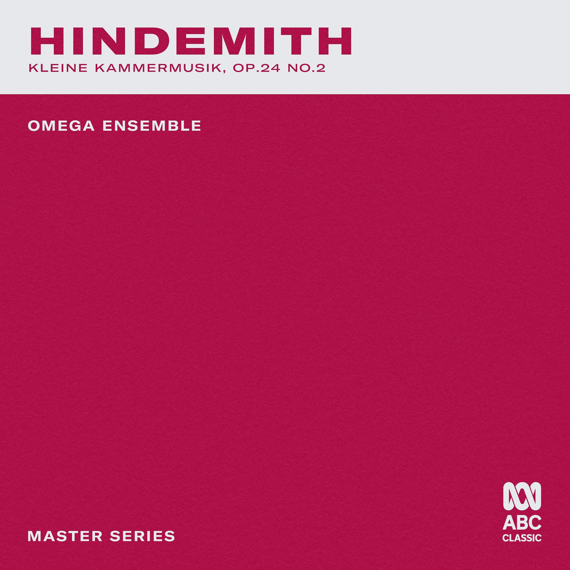 Постер альбома Master Series – Hindemith: Kleine Kammermusik, Op. 24 No. 2