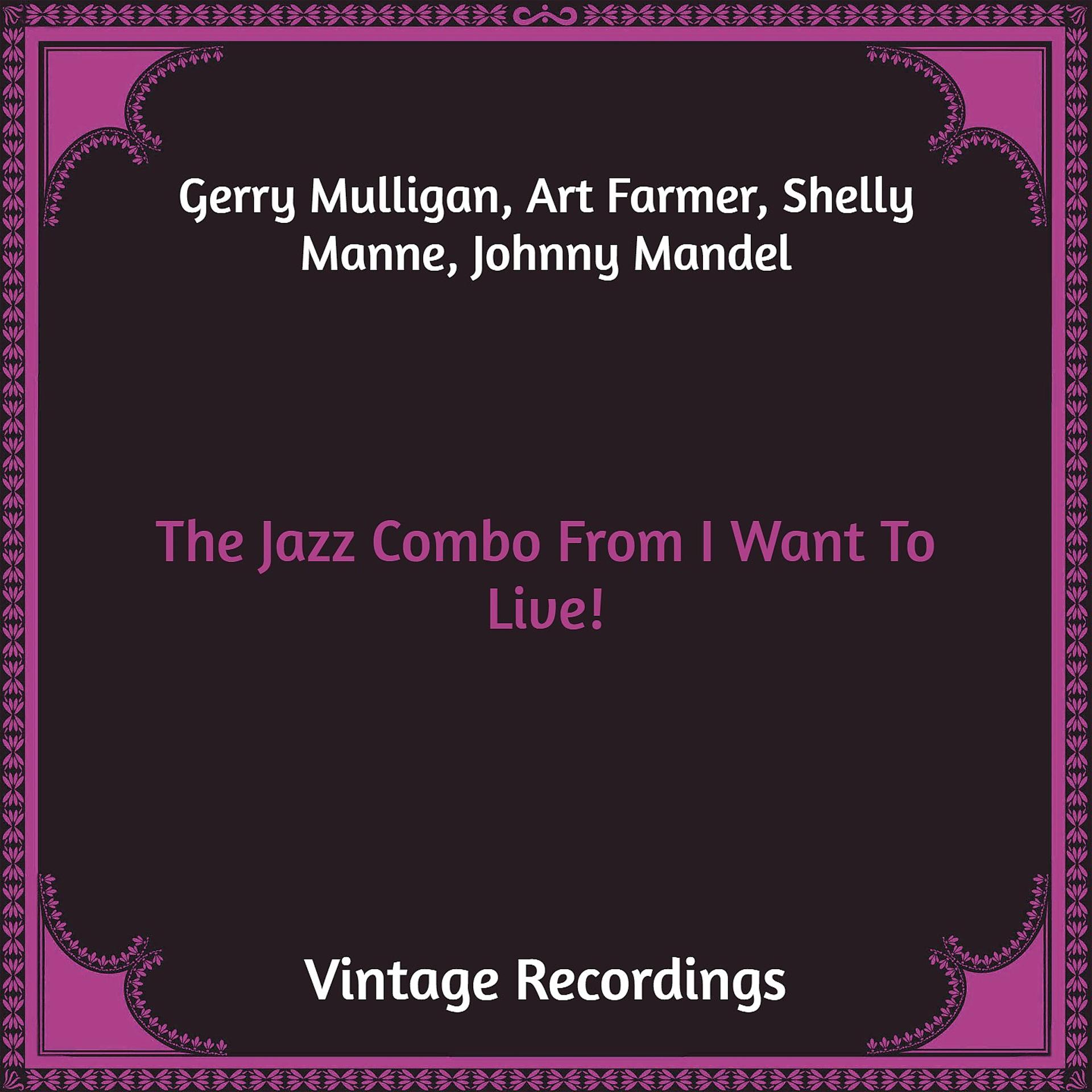 Постер к треку Gerry Mulligan, Art Farmer, Shelly Manne, Johnny Mandel - Theme from 'L Want to Live'