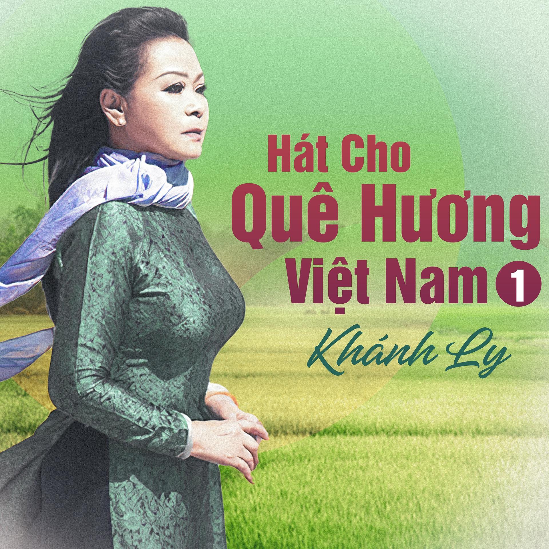 Постер альбома Hát Cho Quê Hương Việt Nam 1