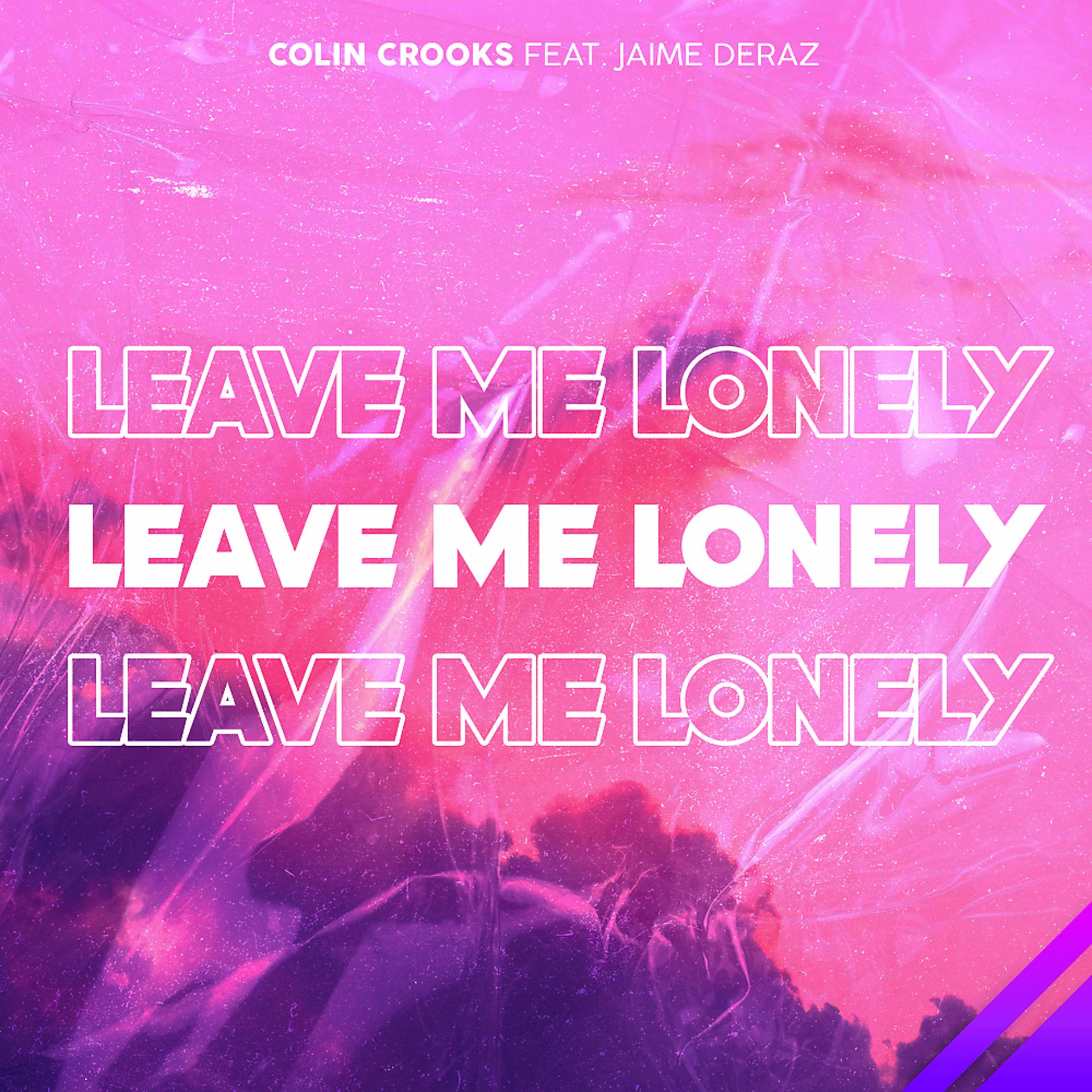 Постер альбома Leave Me Lonely