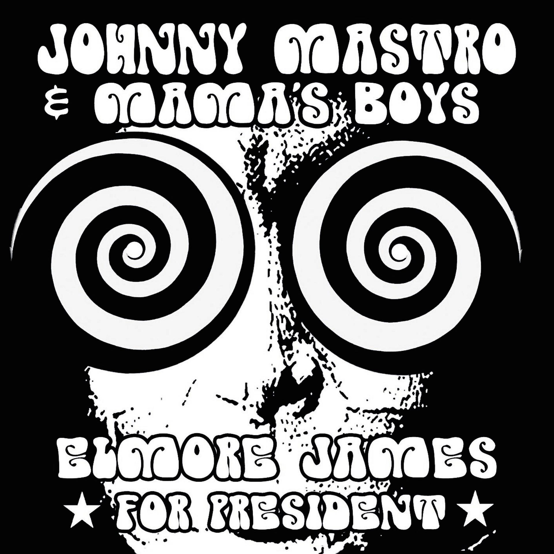 Постер альбома Elmore James for President