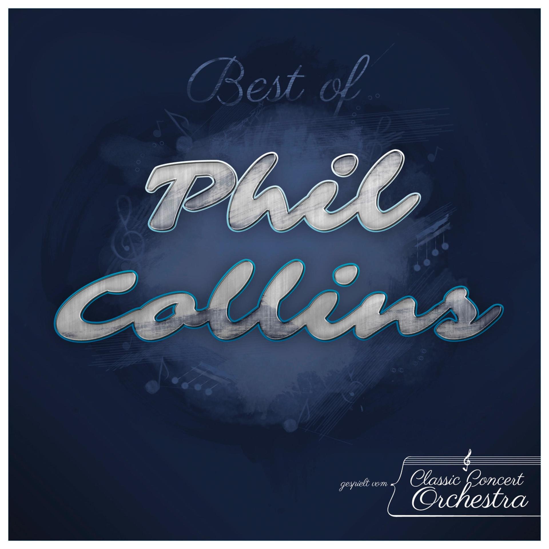 Постер альбома Best of Phil Collins - Greatest Hits Go Classic