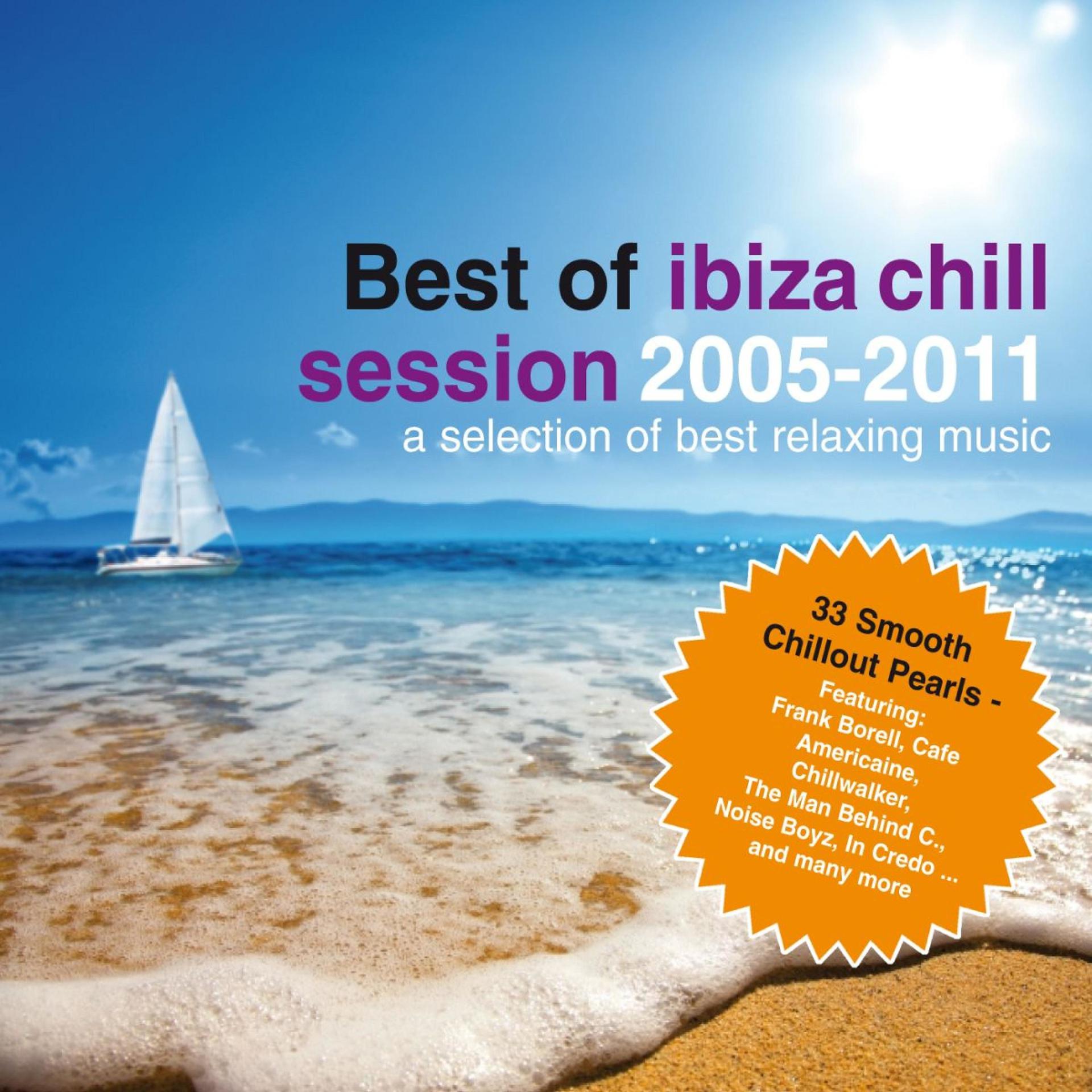 Постер альбома Best of Ibiza Chill Session 2005 - 2011