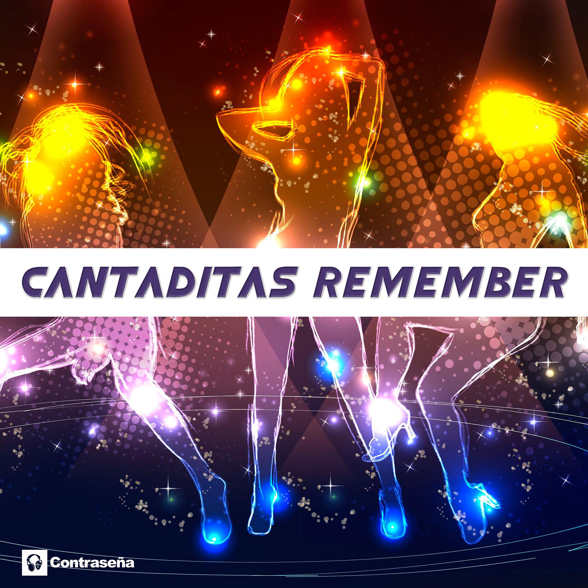 Постер альбома Cantaditas Remember (Mix)