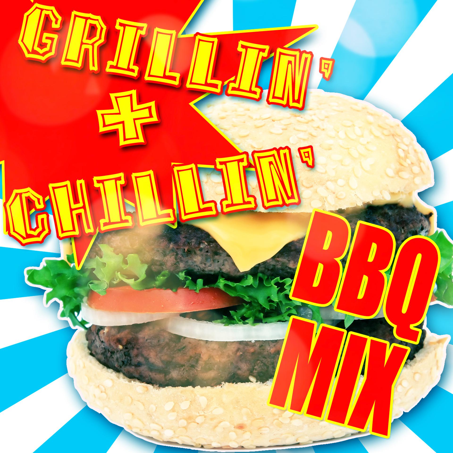 Постер альбома Grillin' & Chillin' BBQ Mix